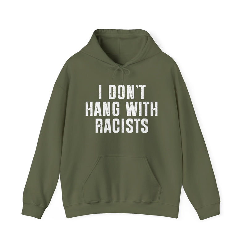 I Don't Hang With Racists——Hood