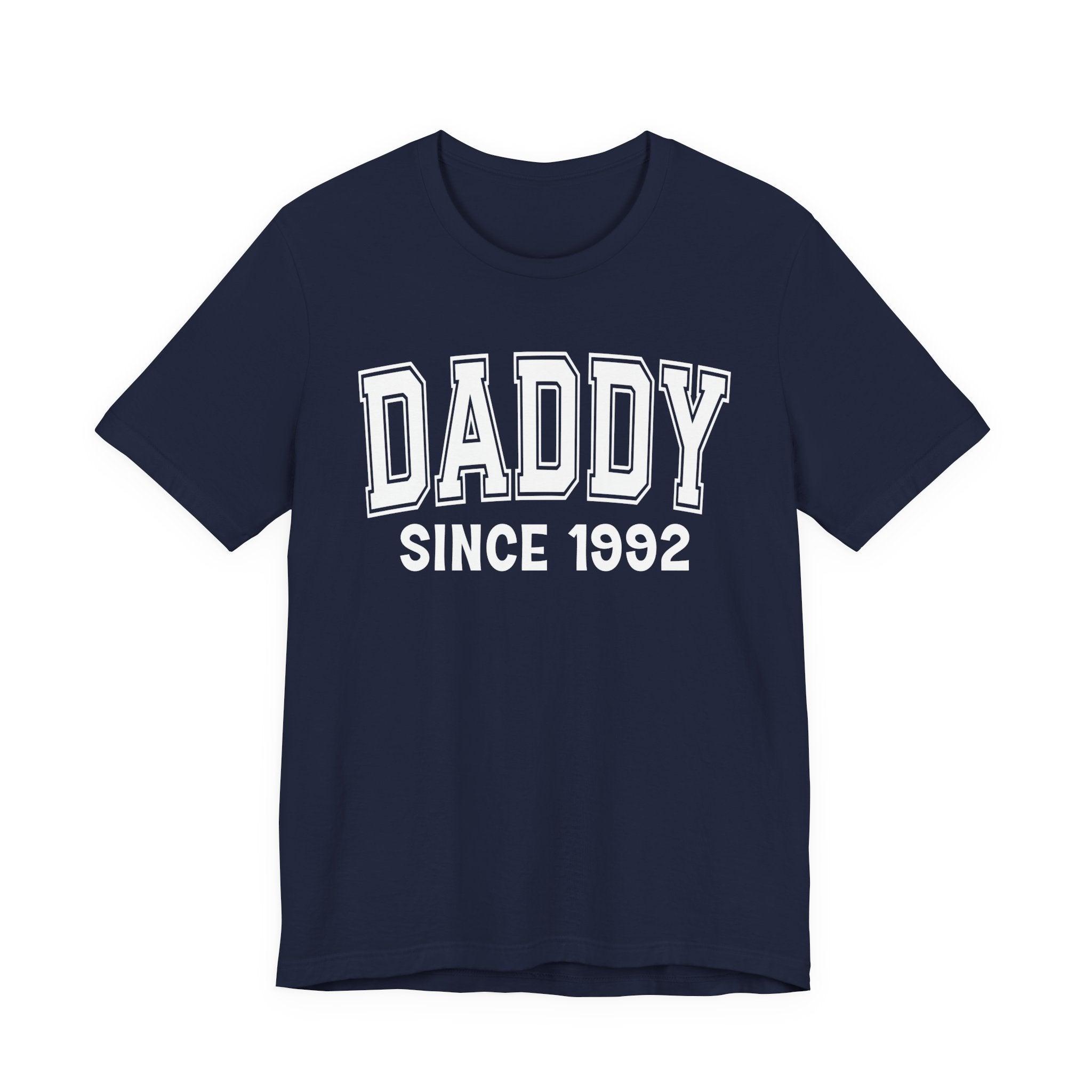 Daddy Personalization T-Shirt - Add Your Special "Since Date"