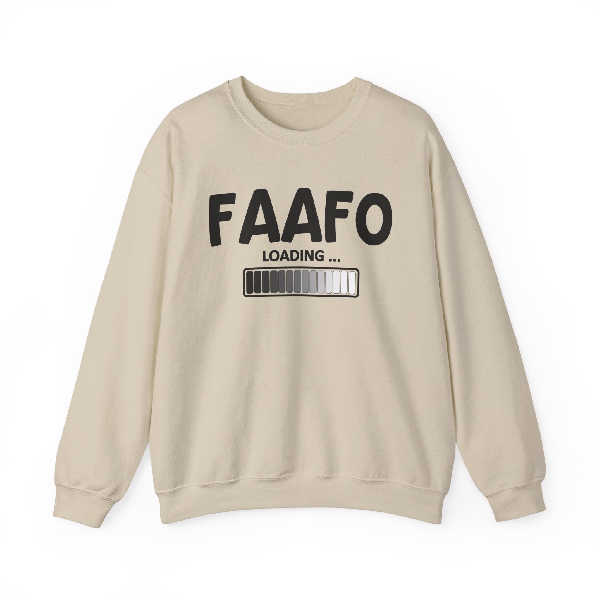FAAFO Loading - FAAFO Energy Sweatshirt