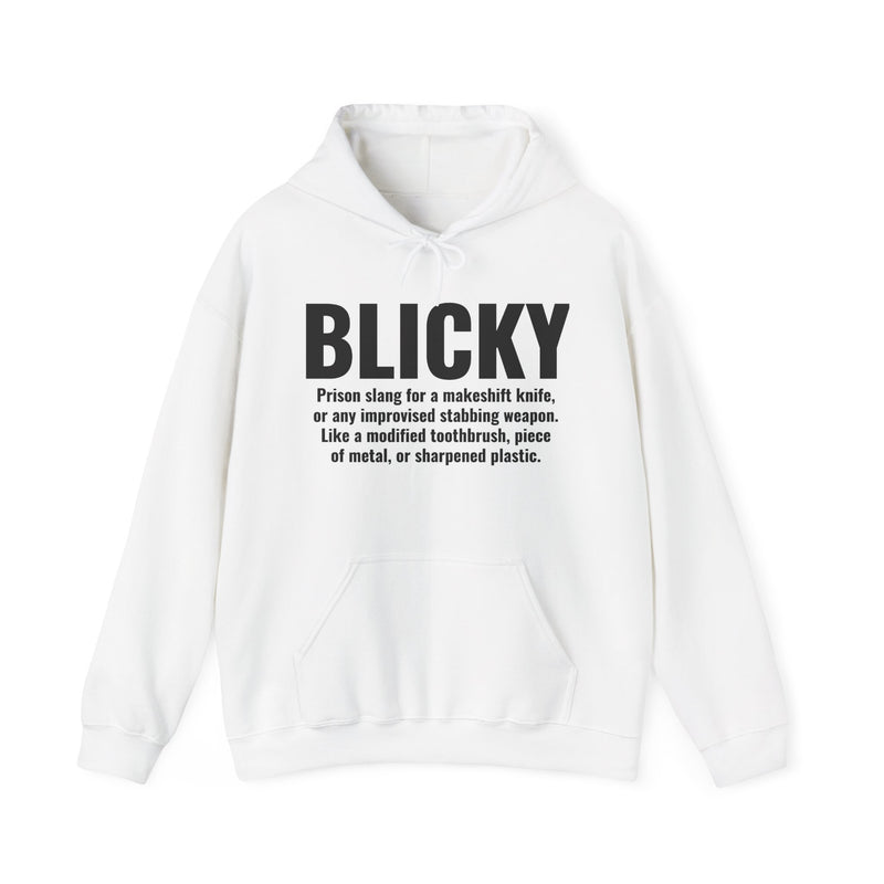 Blicky — Prison Slang Definition Hoodie