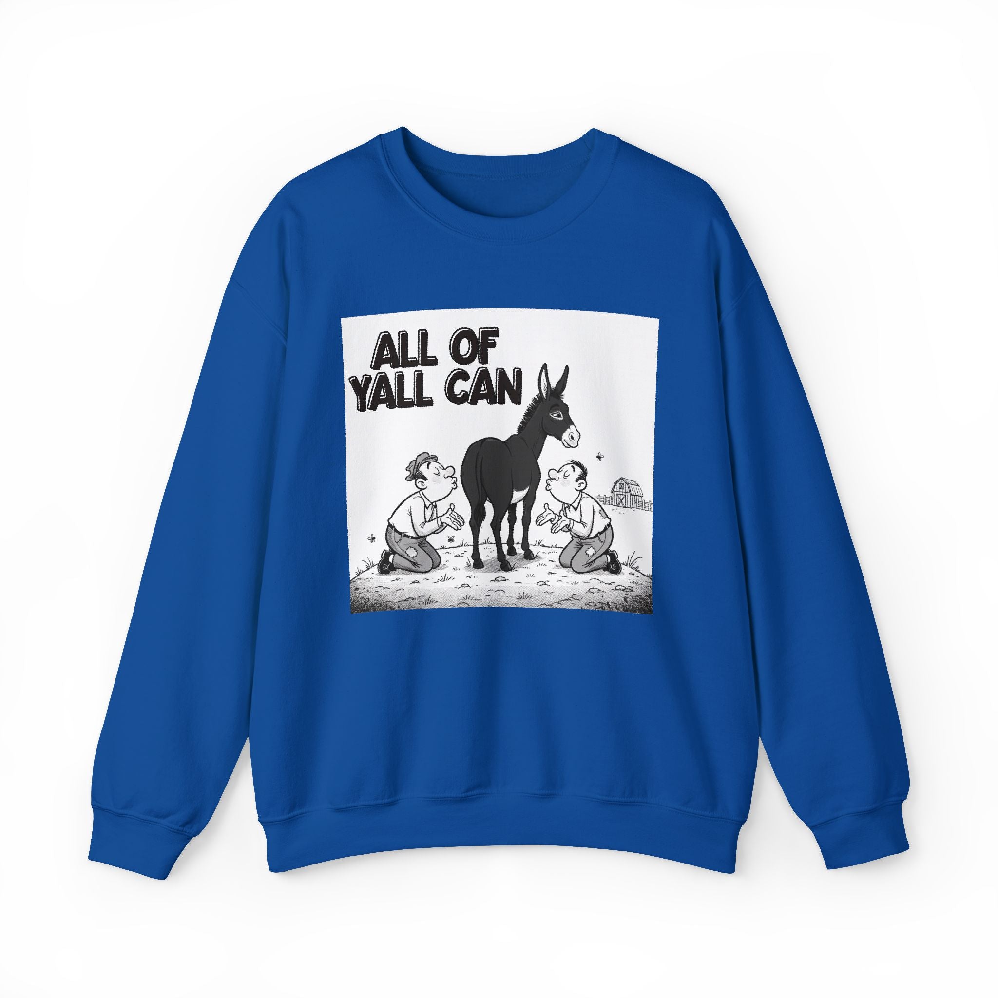 All Of Yall Can (Kiss My Black Ass) - Sweatshirt