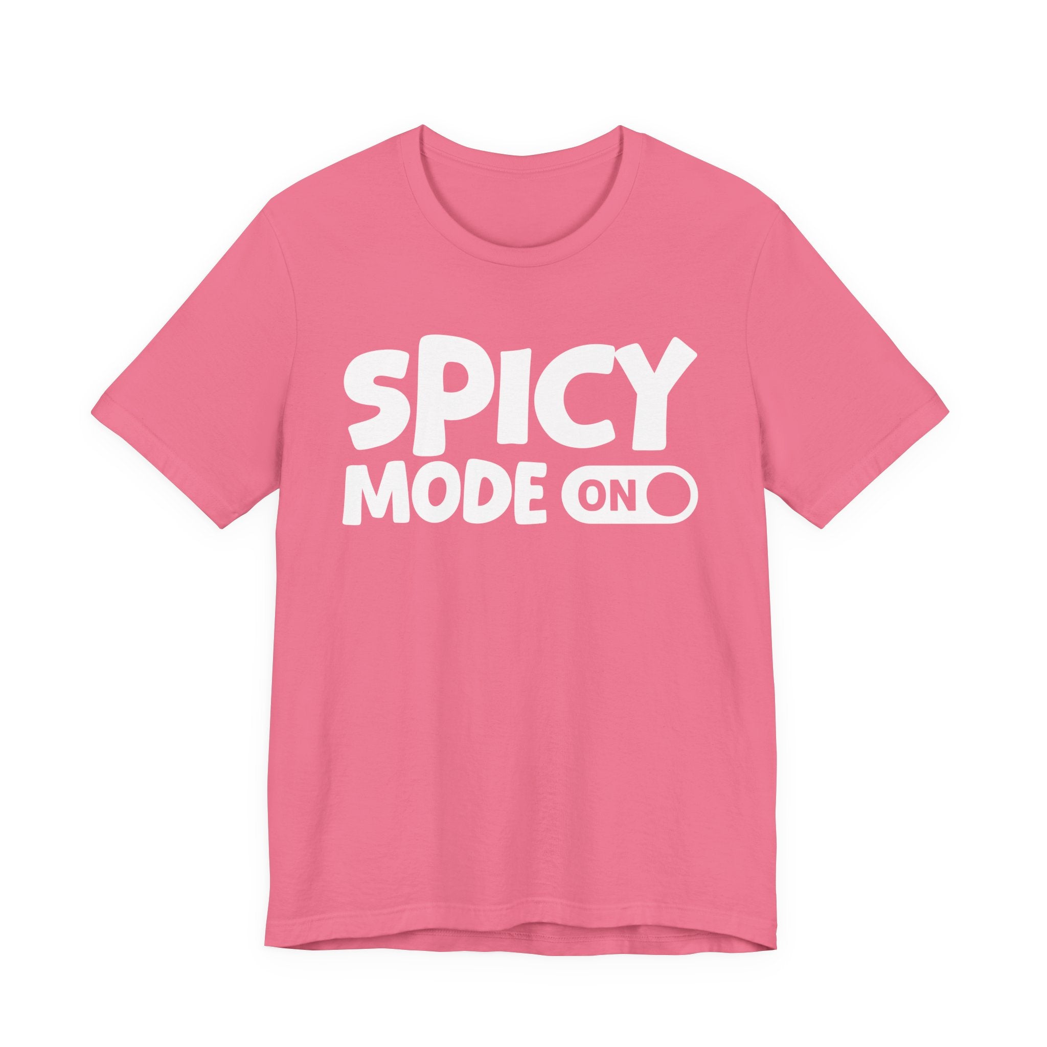Spicy Mode On — Motivational Positive Graphic Tee