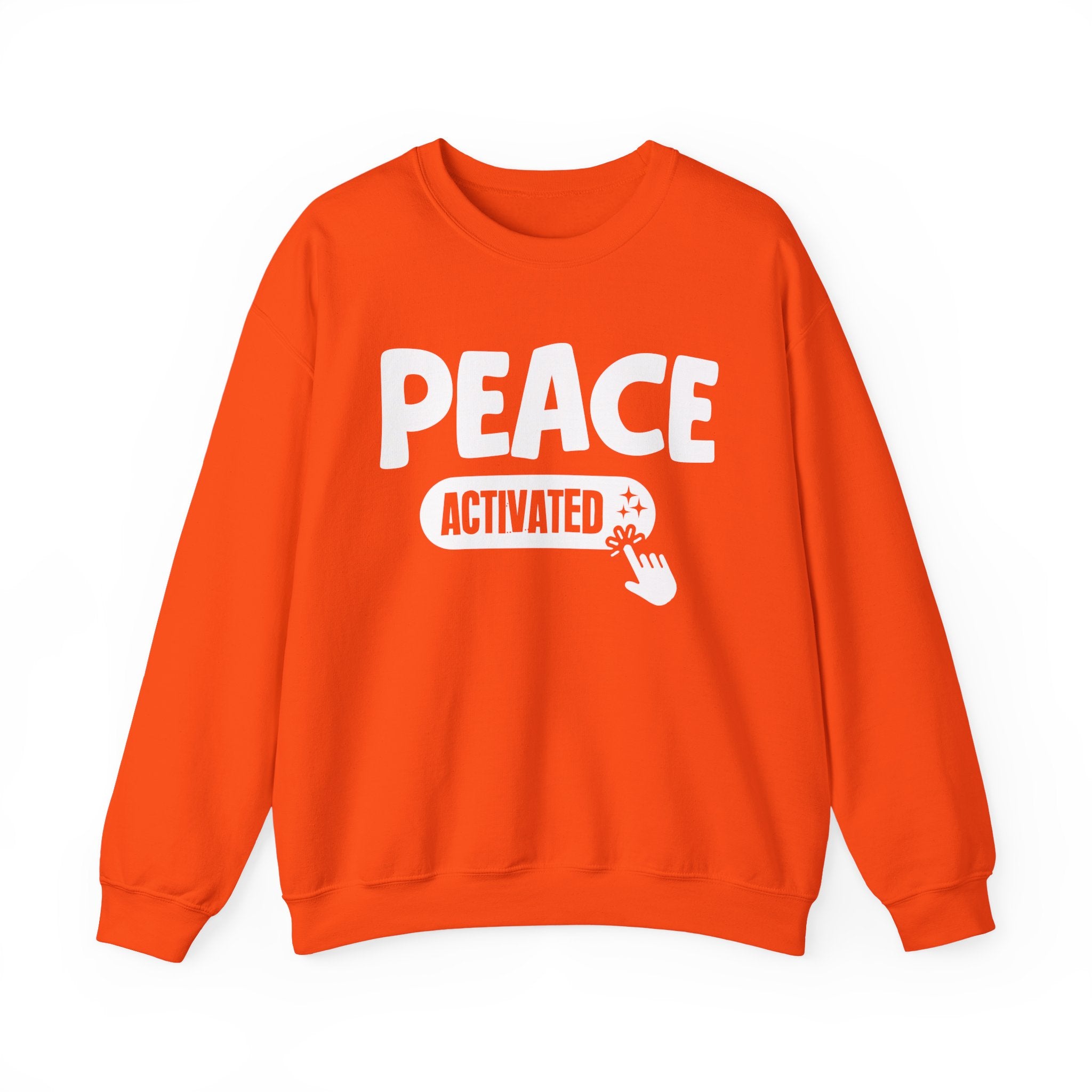 Peace Activated - Motivational Sweatshirt