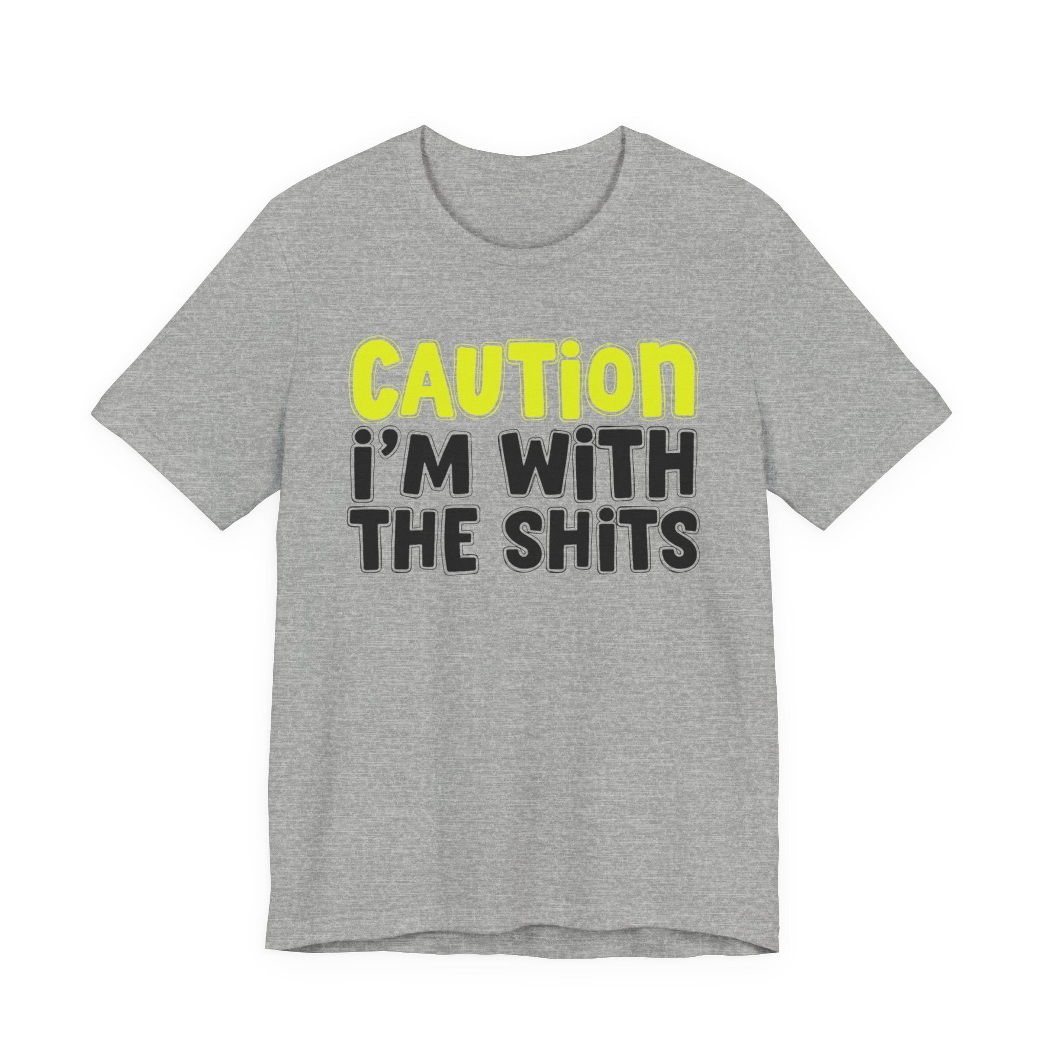 Caution I'm With The Shits — Bold Warning T-shirt (Yellow)
