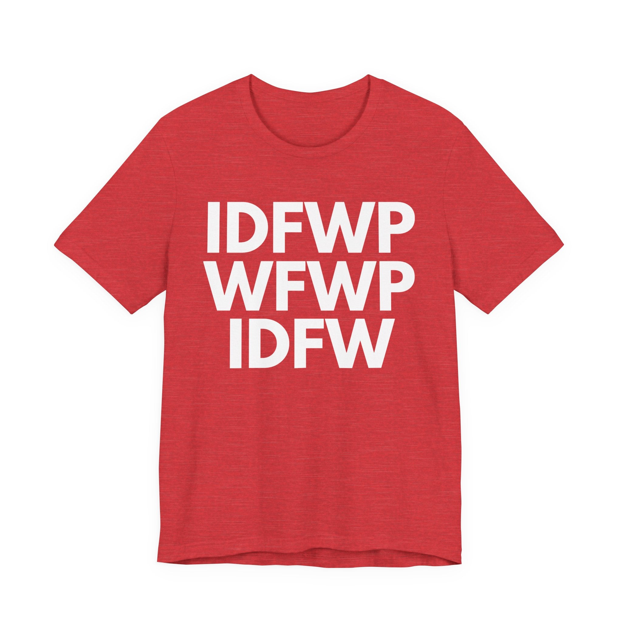 IDFWPWFWPIDFW T-shirt