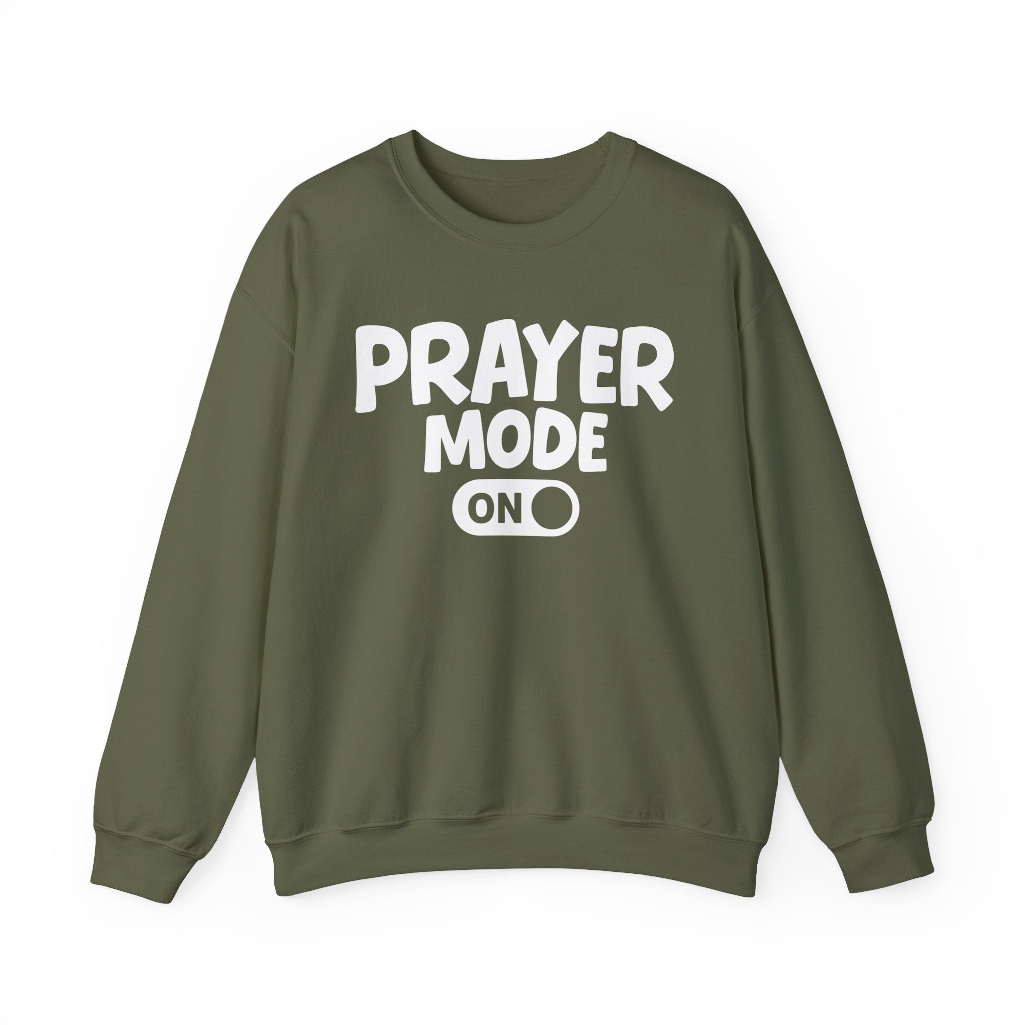Prayer Mode On — Motivational Positive Graphic Sweatshirt
