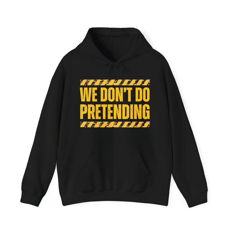 We Don't Do Pretending－Couples Boundary Hoodie
