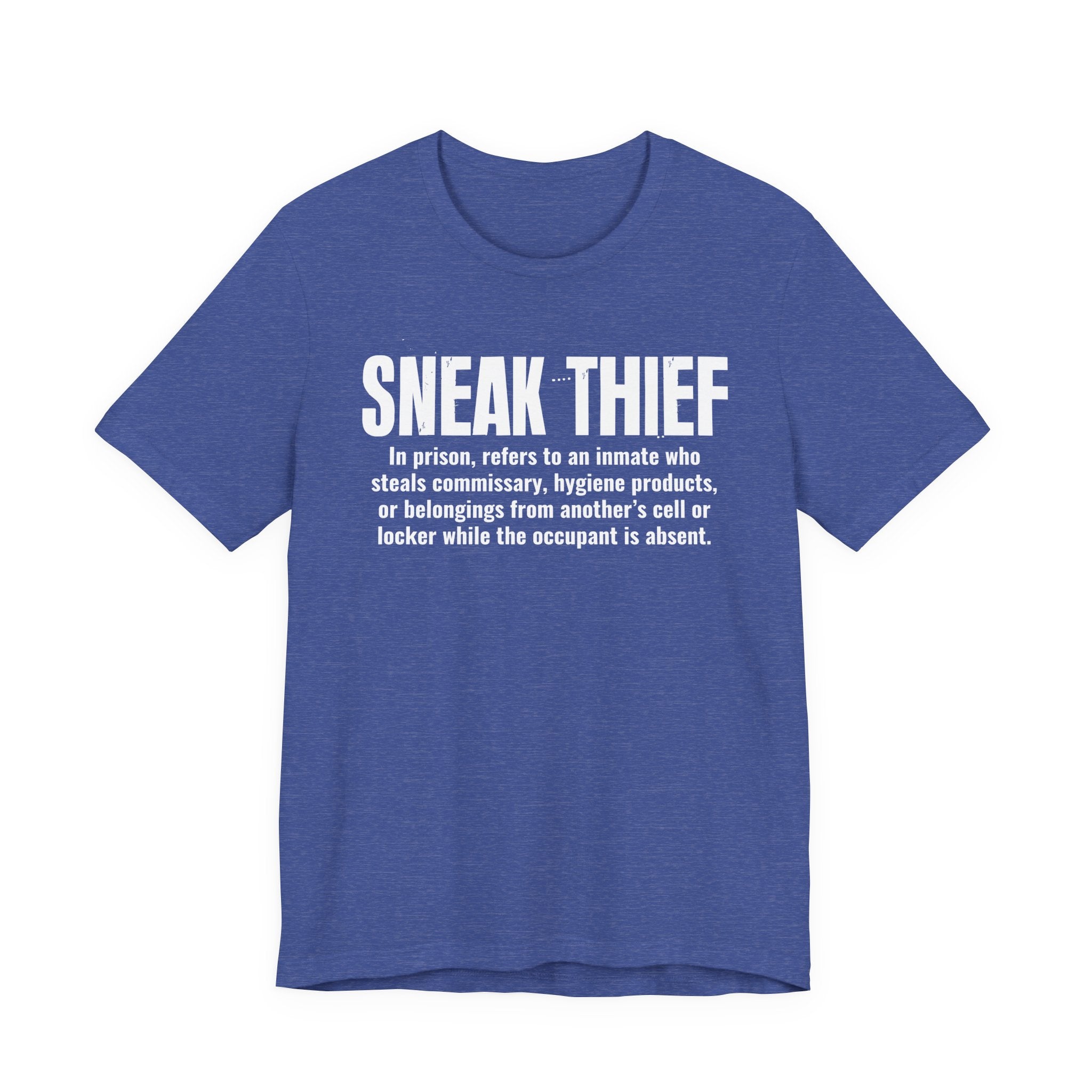 Sneak Thief — Prison Slang Definition T-Shirt