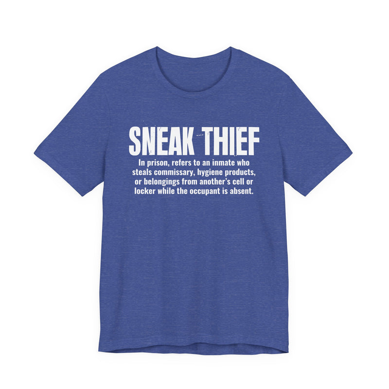 Sneak Thief — Prison Slang Definition T-Shirt