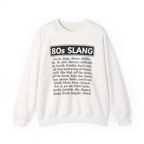 80s Slang - Sweatshirt