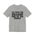 I'm From The Diligaf Side of the Family — Funny Family Pride Tee