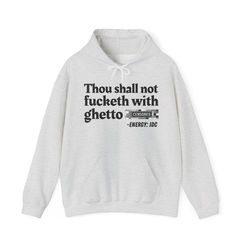 Thou Shall Not Fucketh With Ghetto Bitches