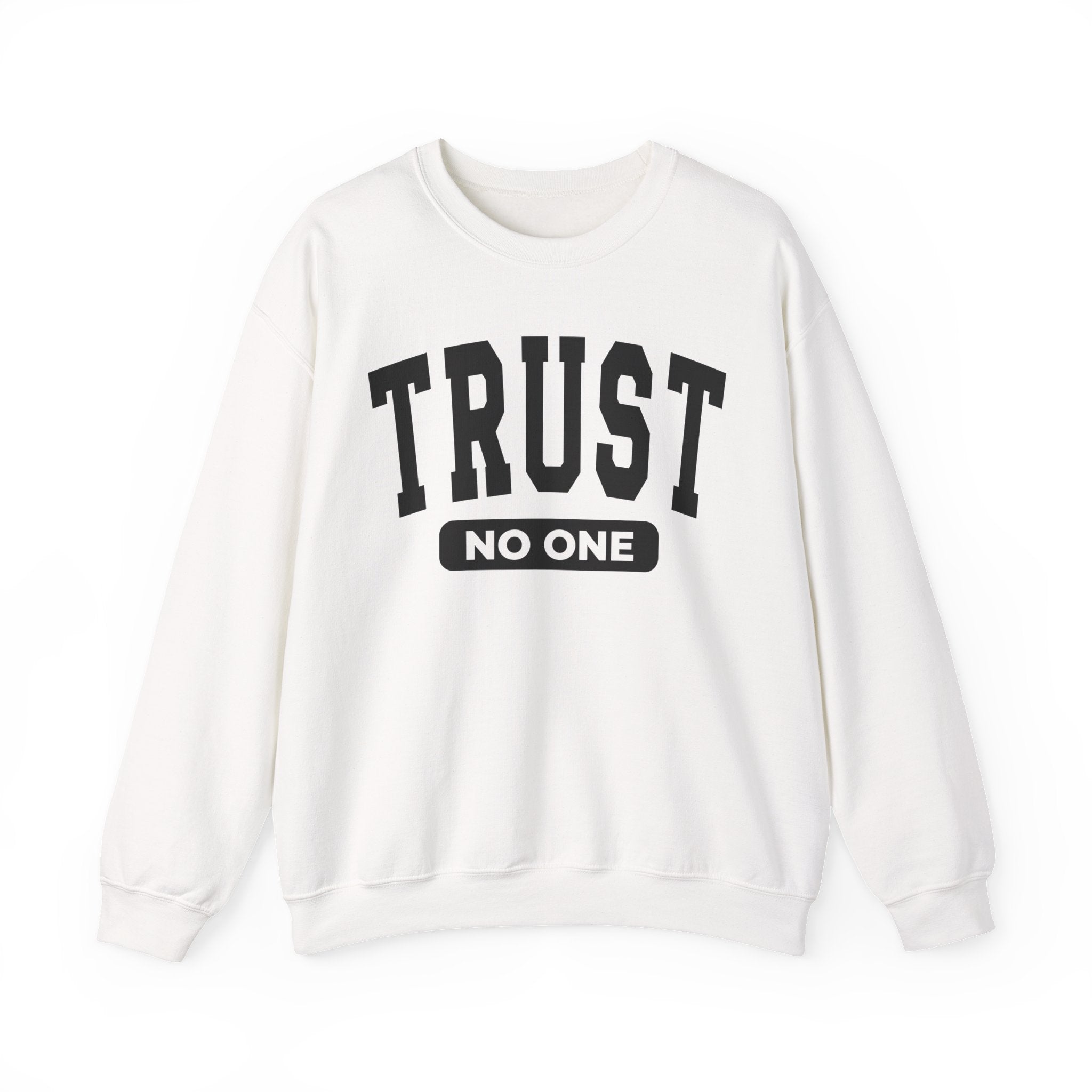 Trust No One - Sweatshirt