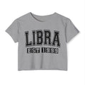Libra EST (YEAR) Personalization -  Crop Top