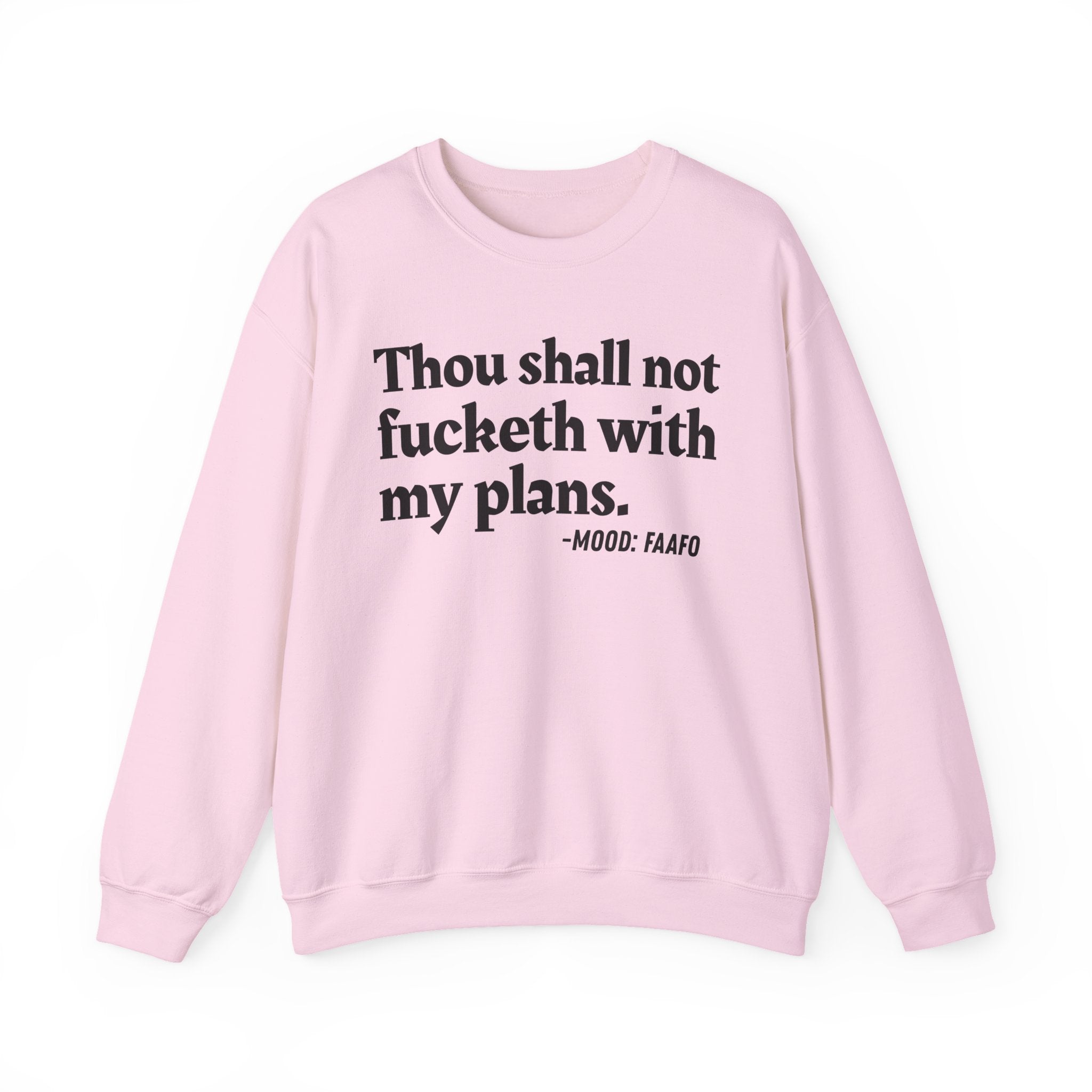 Thou Shall Not Fucketh With My Plans — Vintage Money Mood Sweatshirt