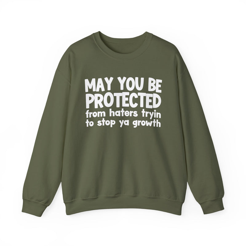 May You Be Protected from Haters Tryin to Stop Ya Growth - Wishful Prayer Shweatshirt