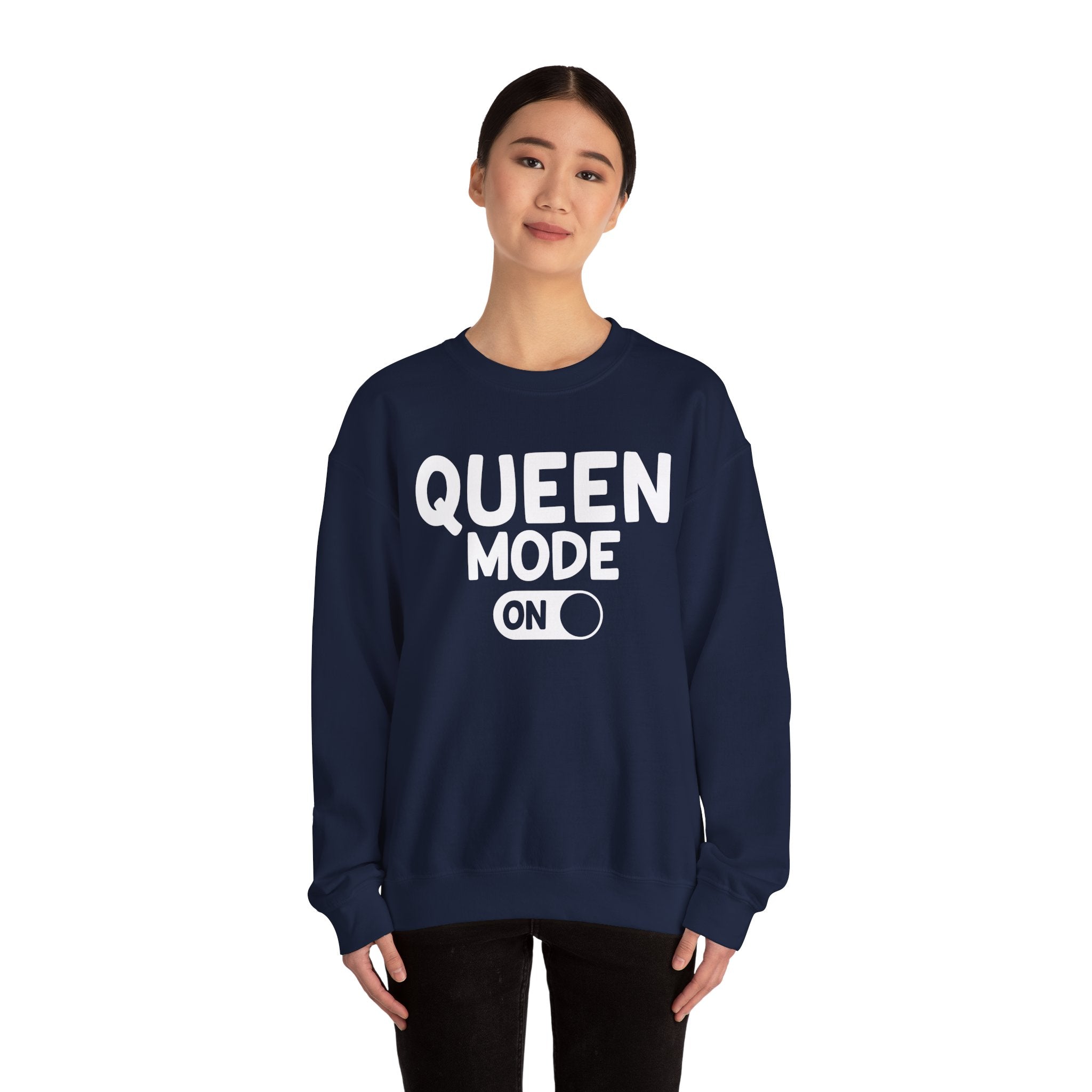 Queen Mode On - Sweatshirt
