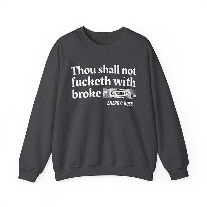 Thou Shall Not Fucketh With Broke Bitches