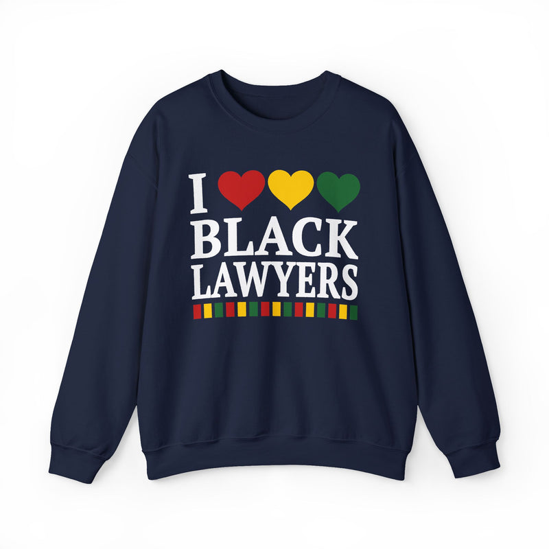 I Love Black Lawyers - Sweatshirt