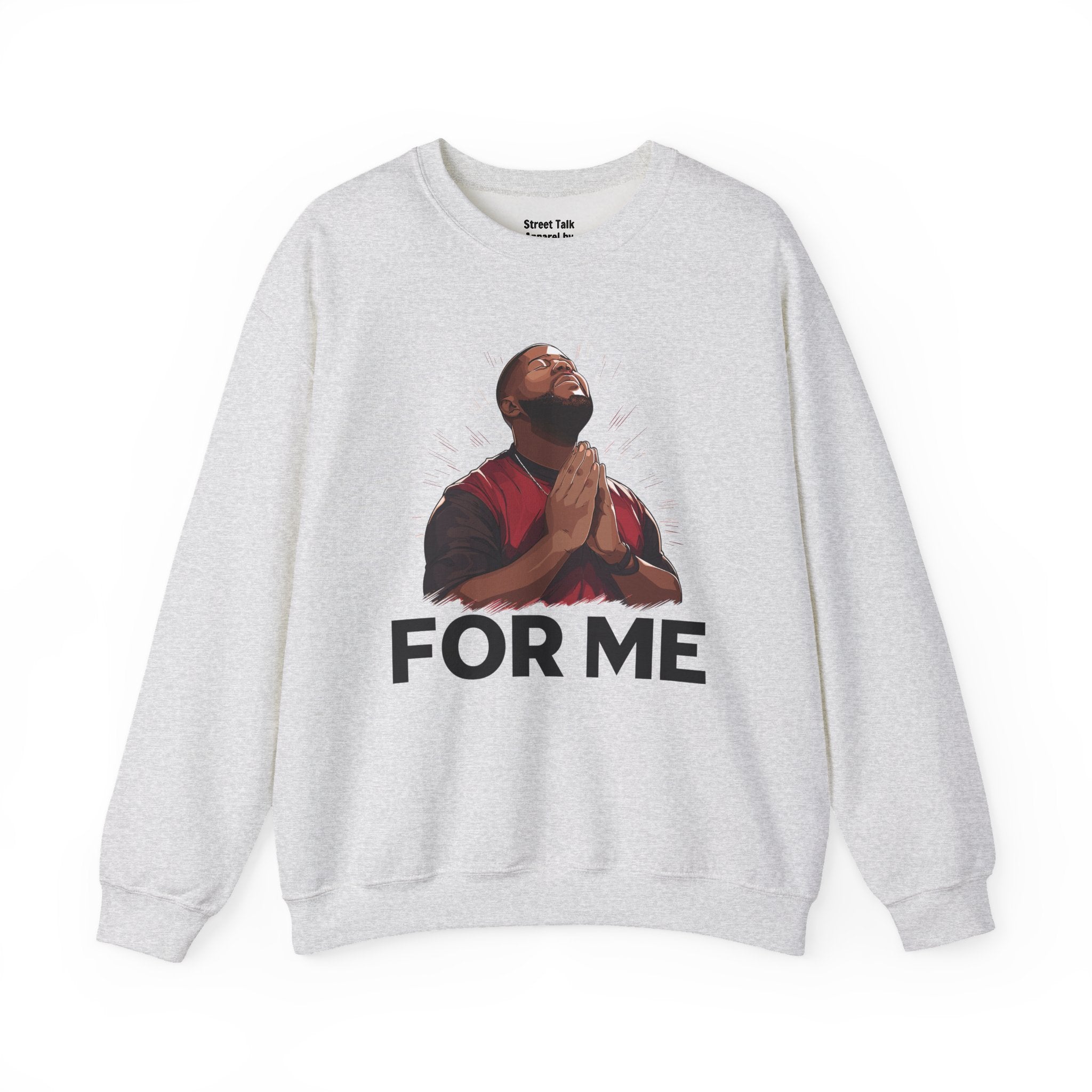 Pray For Me Sweatshirt