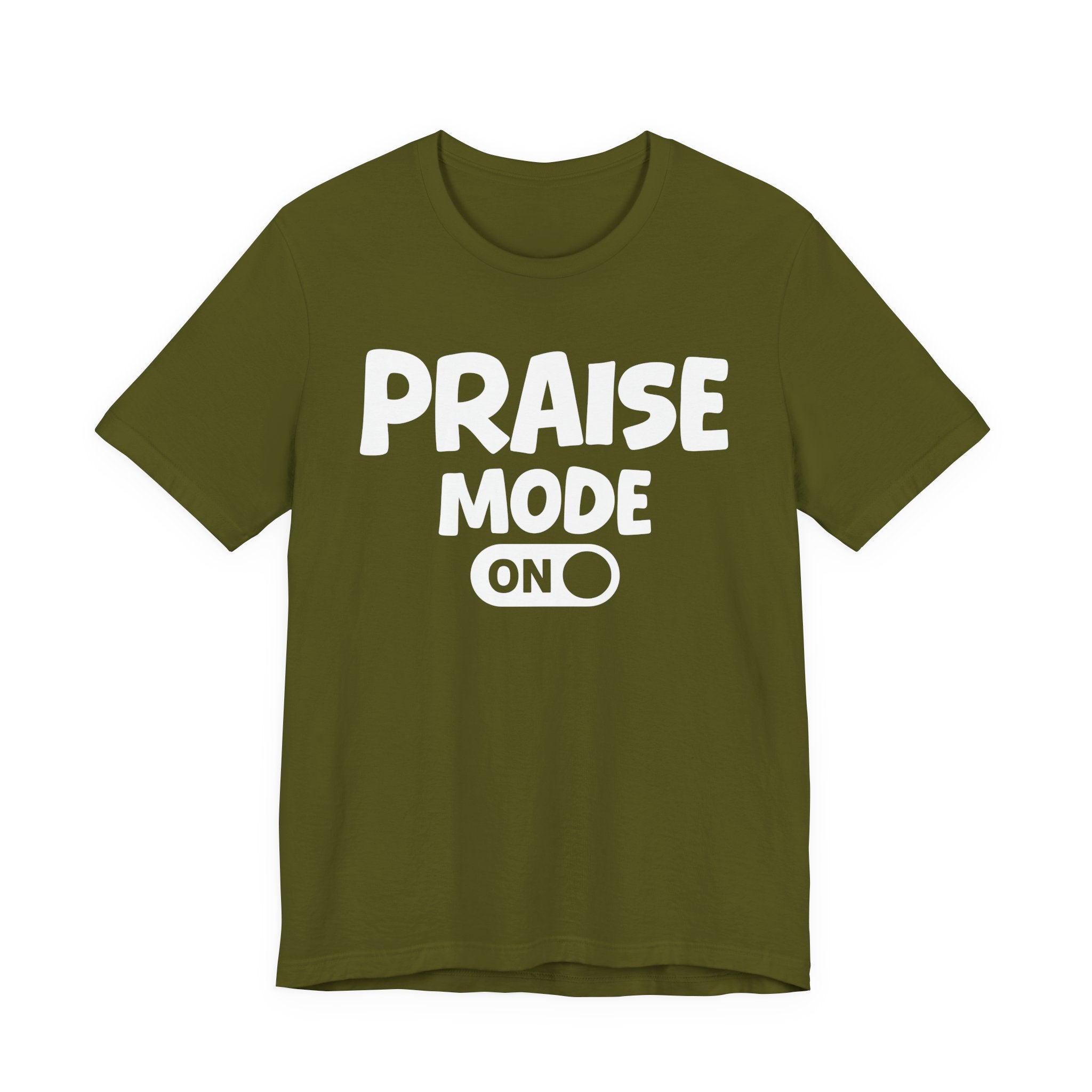 Praise Mode On — Motivational Positive Graphic Tee