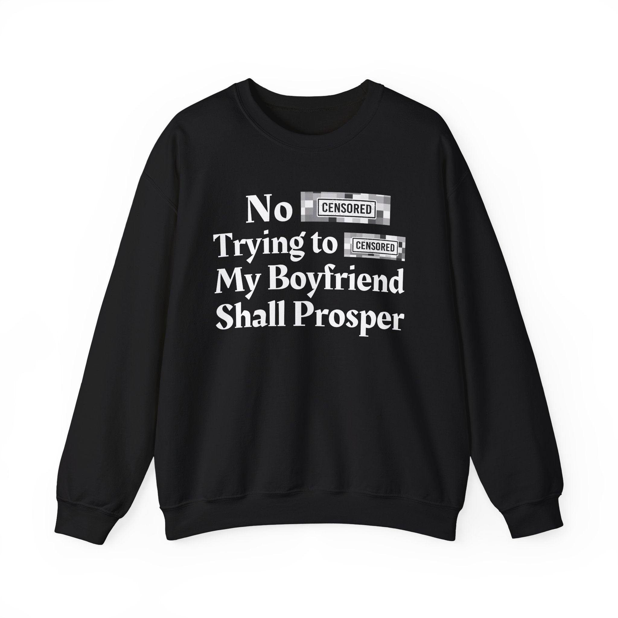 No Bitch Praying For My Downfall Shall Prosper — Bold Christian Statement Sweatshirt