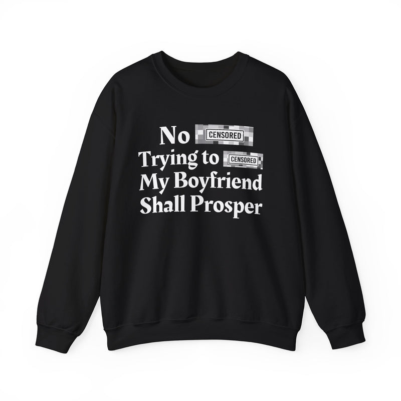 No Bitch Praying For My Downfall Shall Prosper — Sweatshirt