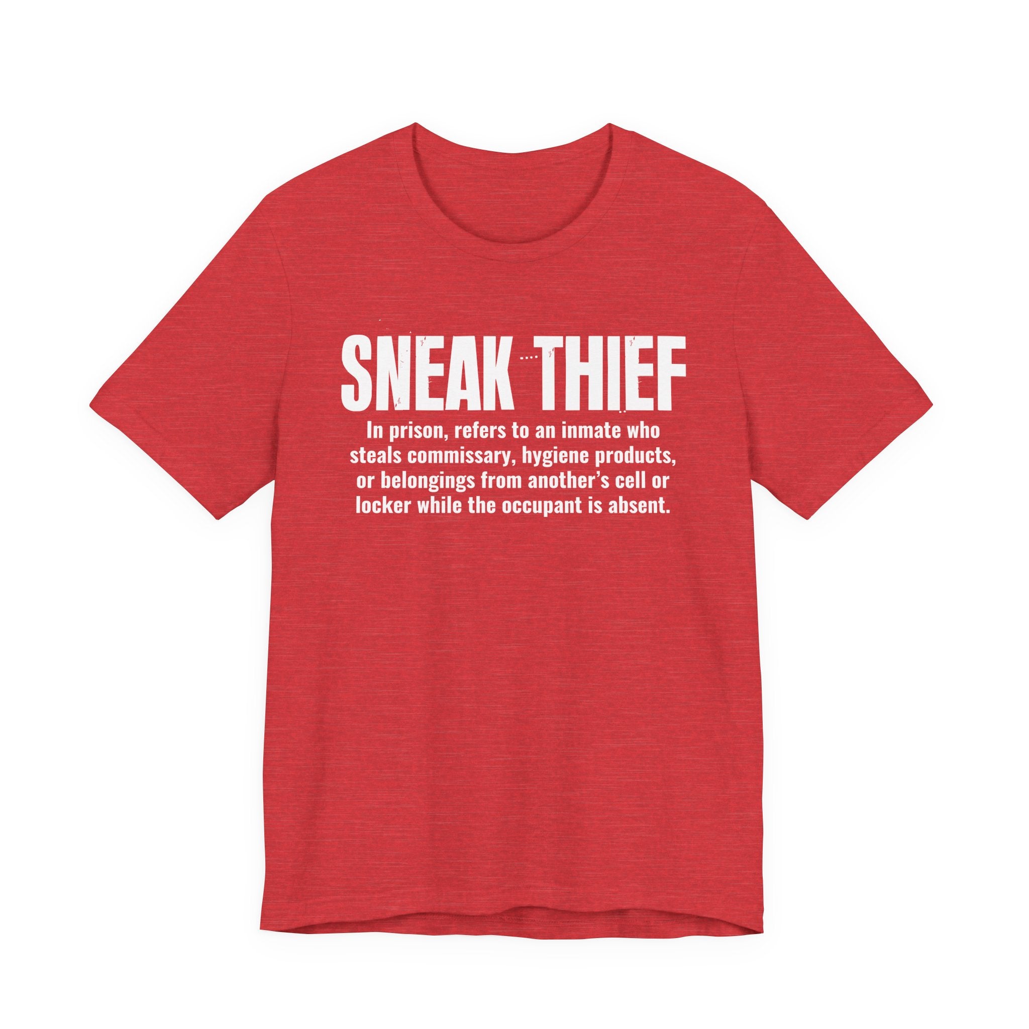 Sneak Thief — Prison Slang Definition T-Shirt