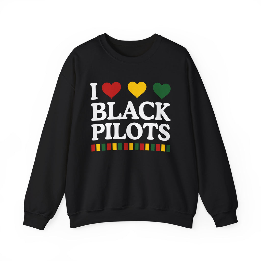 I love Black Pilots - Celebrating Black Excellence Sweatshirt