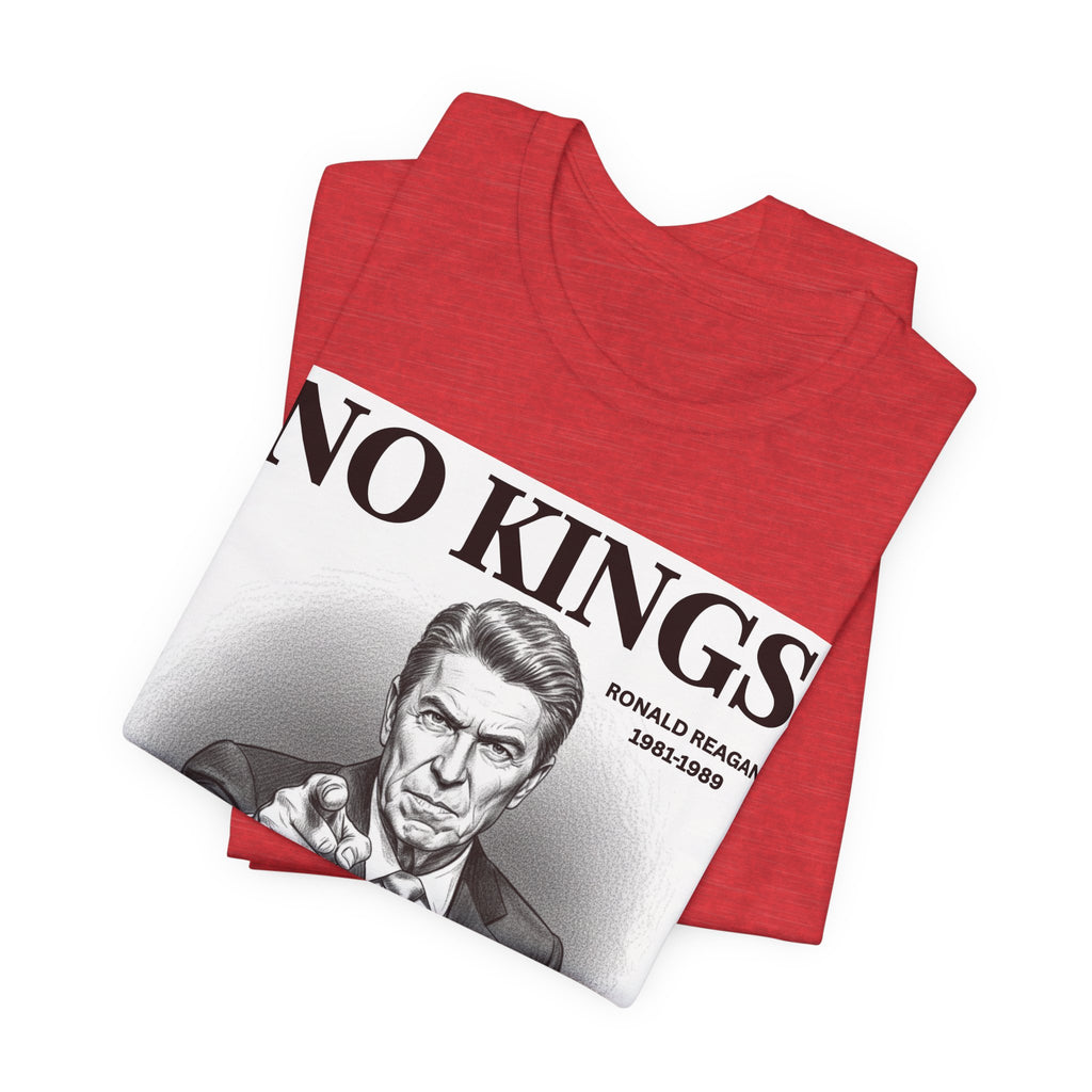No Kings Ronald Reagan T-shirt