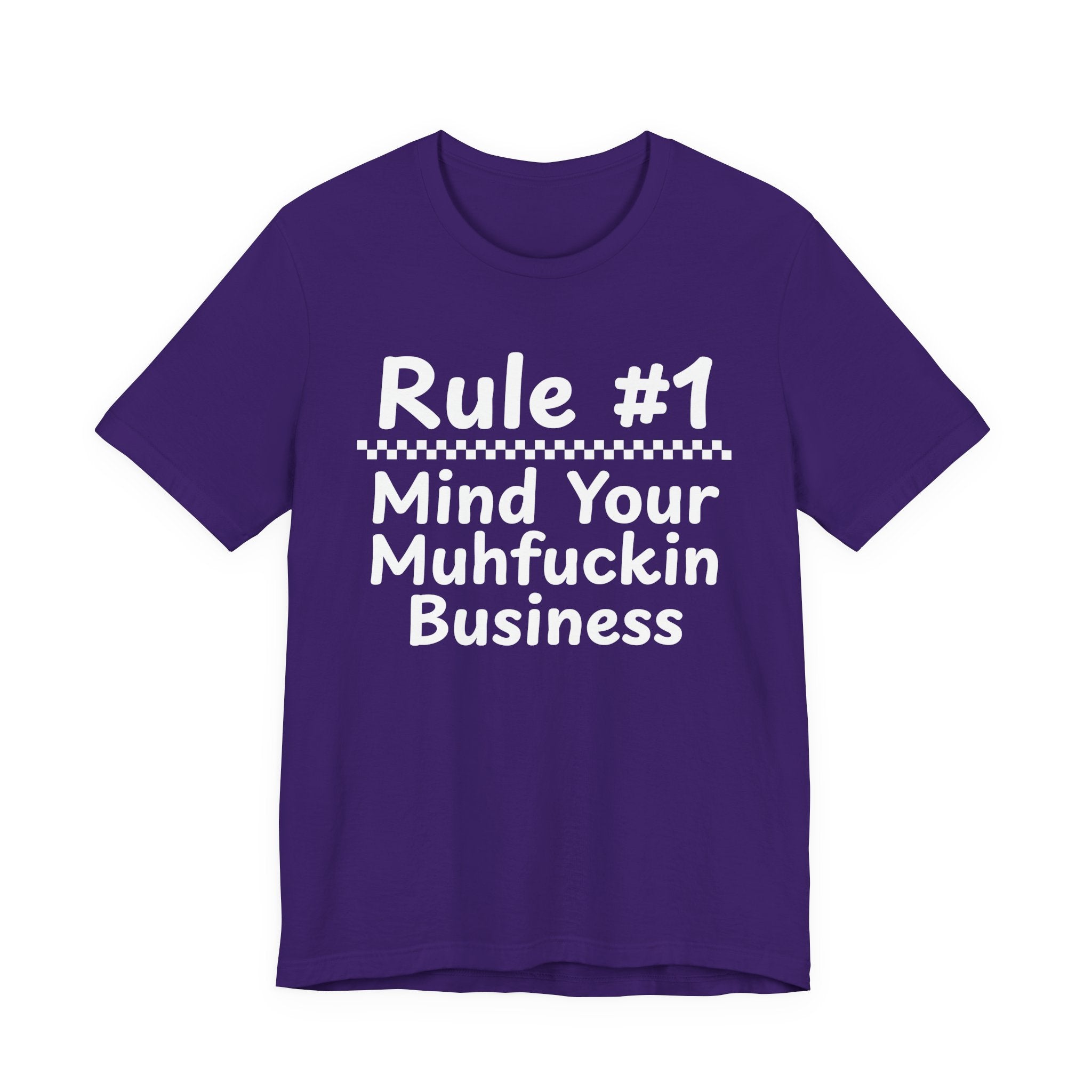 Rule #1 Mind Your Muhfuckin Business - Funny Back In The Days T-Shirt