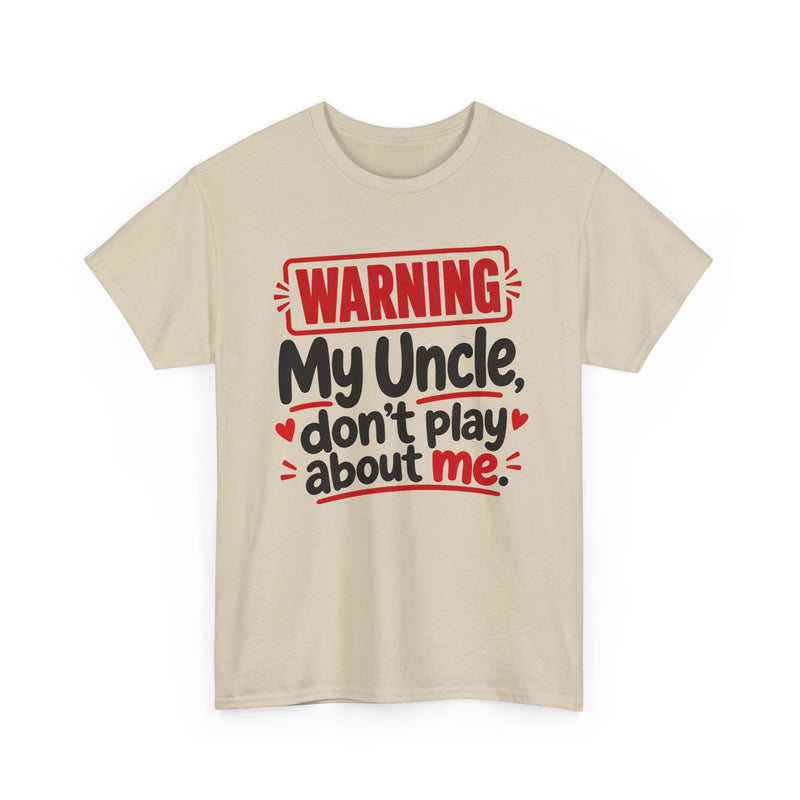 My Uncle Don't Play About Me － Adult Parent Child T-shirt