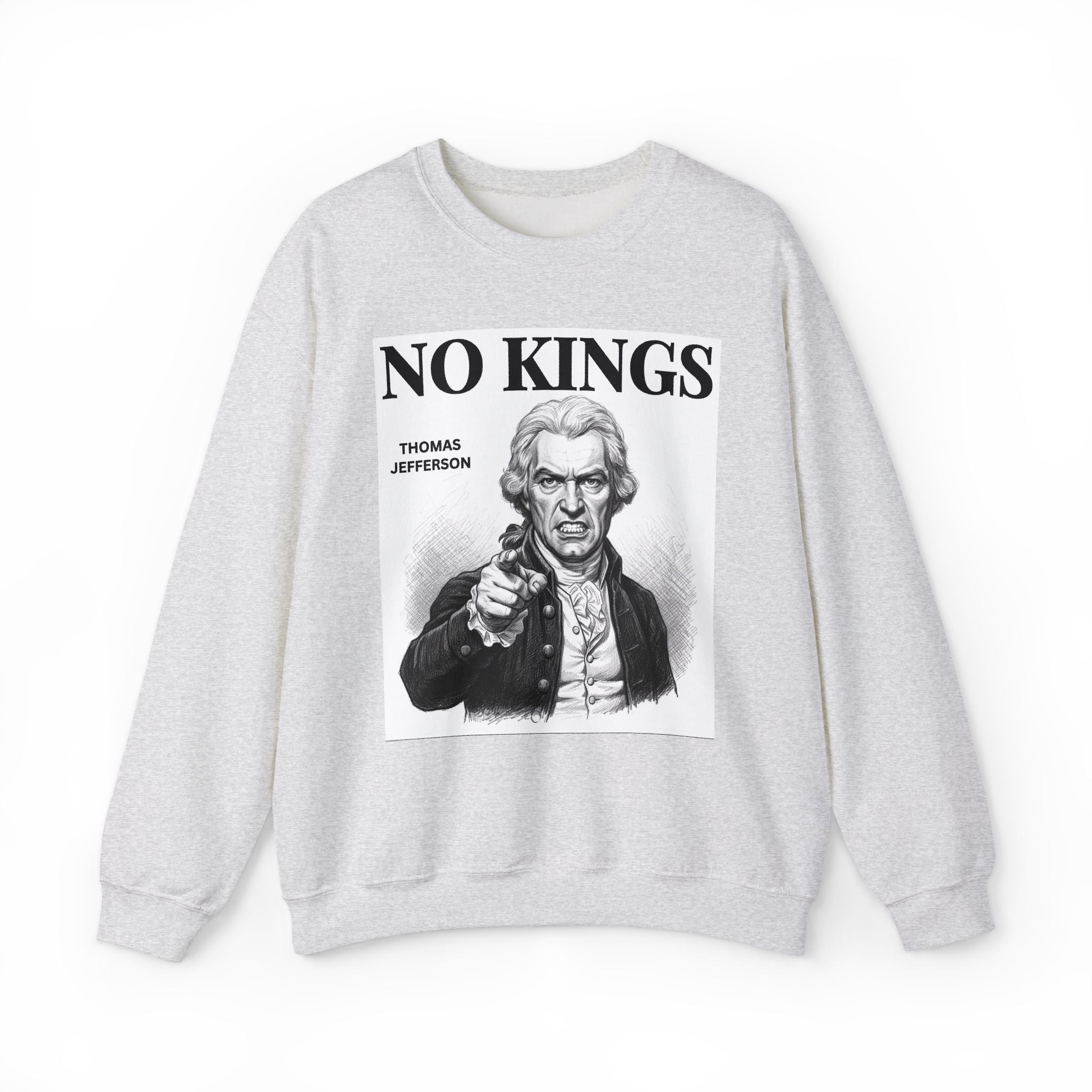 No Kings Thomas Jefferson - Sweatshirt