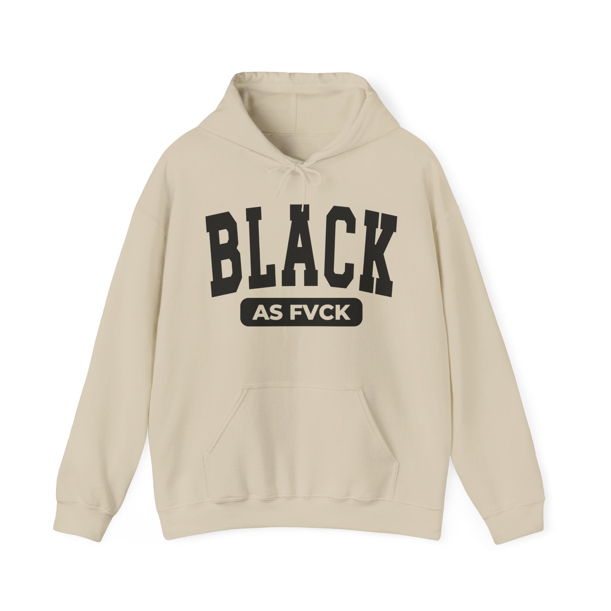 Black As Fvck Hoodie
