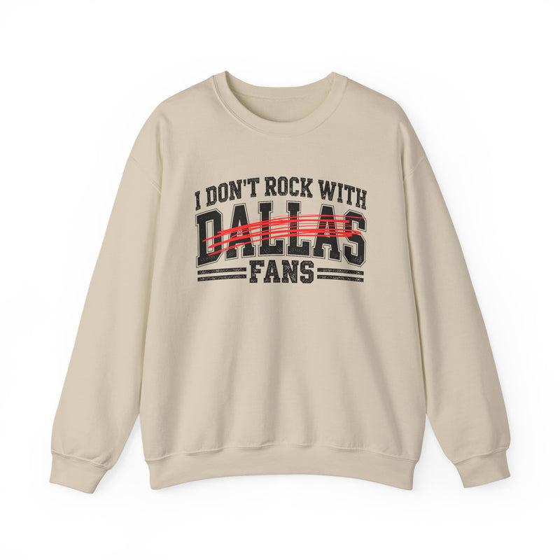 I Don’t Rock With Dallas Fans – Funny Sport Rivalry Sweatshirt