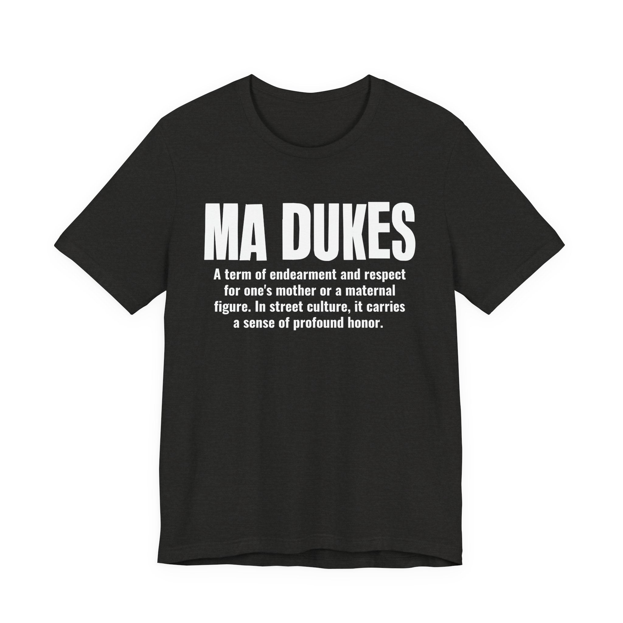 Ma Dukes — Old School Slang Definition T-Shirt