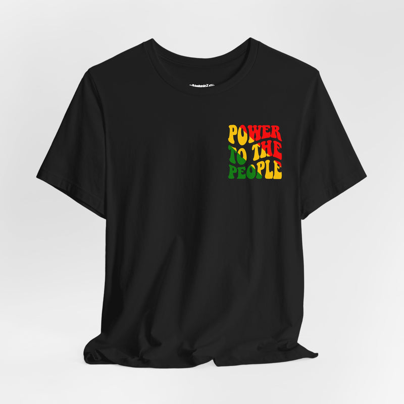 Power To The People T-shirt -Back printed