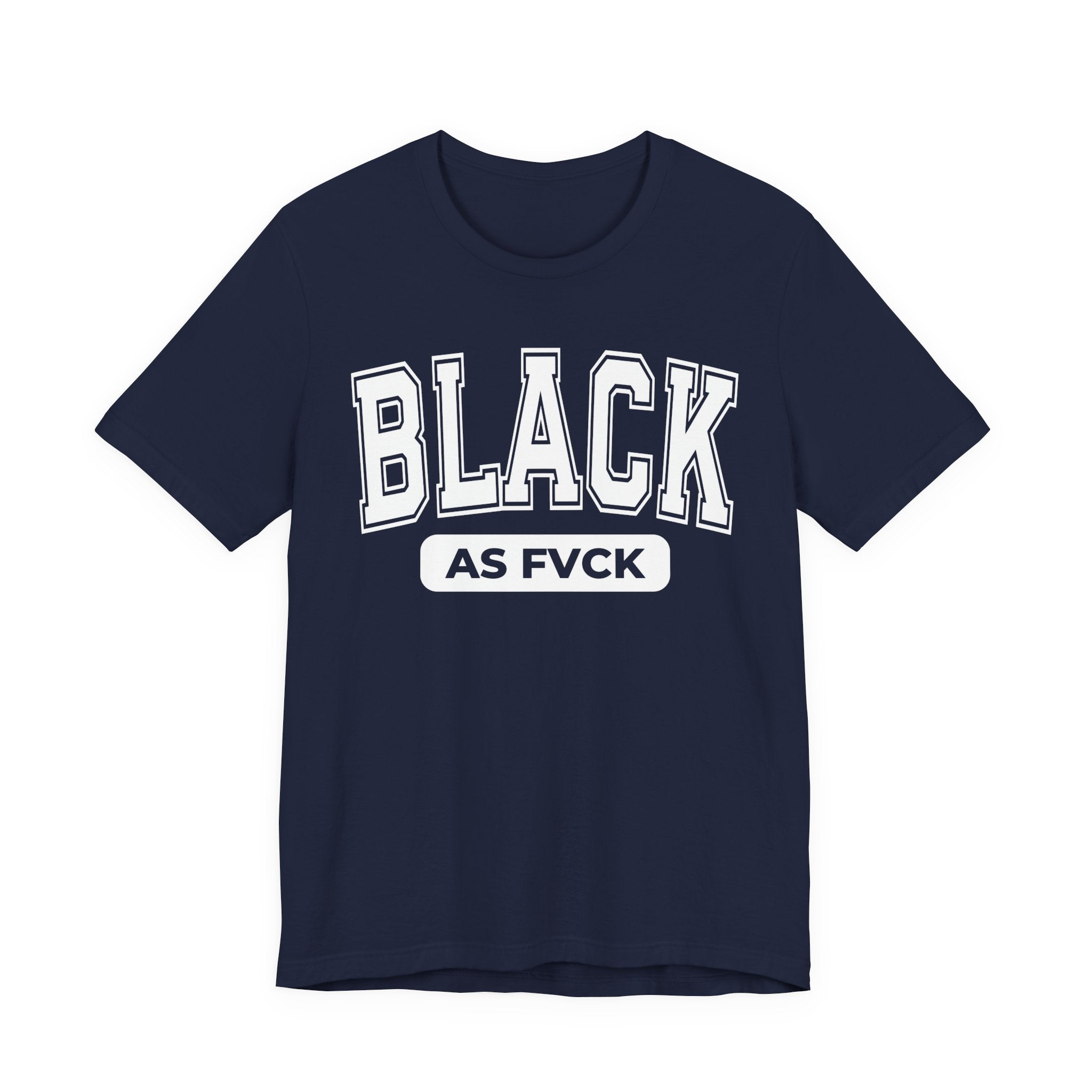 Black As Fvck T-Shirt