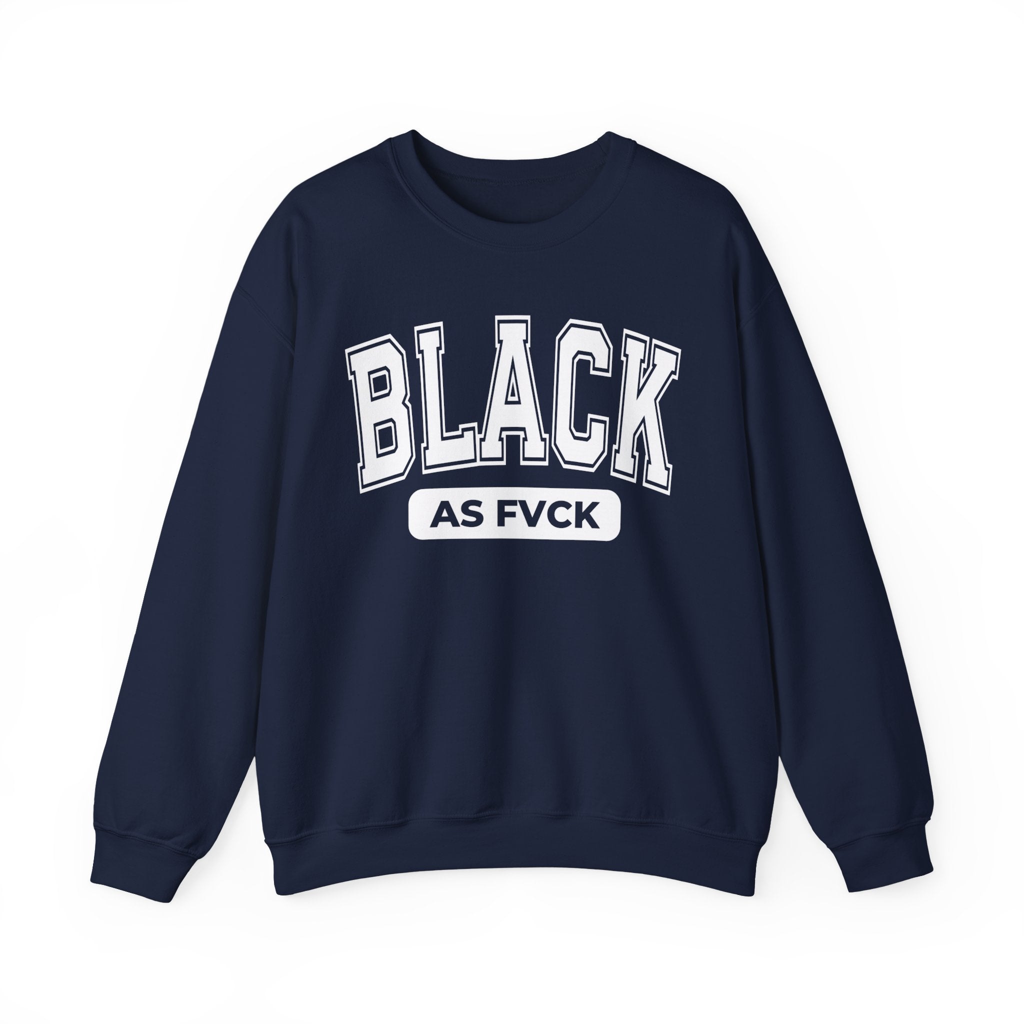 Black As Fvck - Sweatshirt