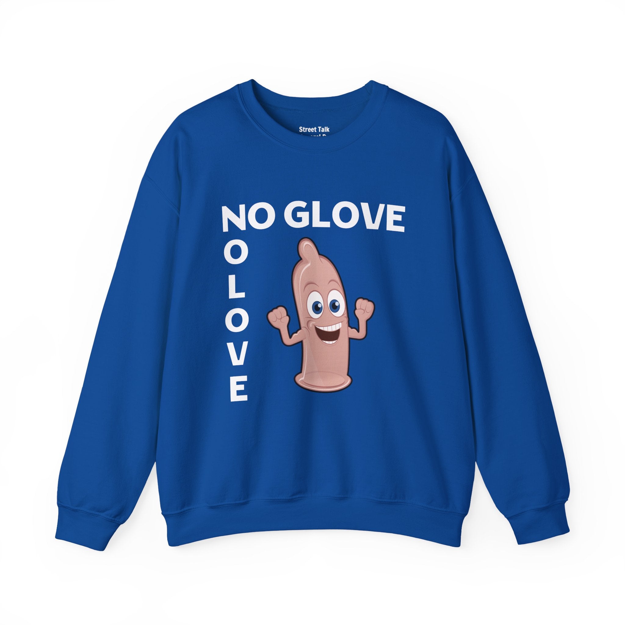 Hip Hop Safety Code — No Glove No Love Sweatshirt — Streetwise Swag