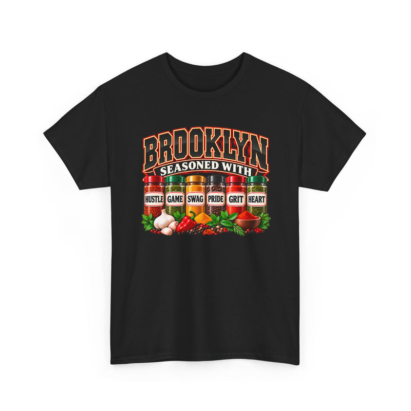 Brooklyn Seasoned With Hustle Game Swag Pride Grit Heart － T-Shirt