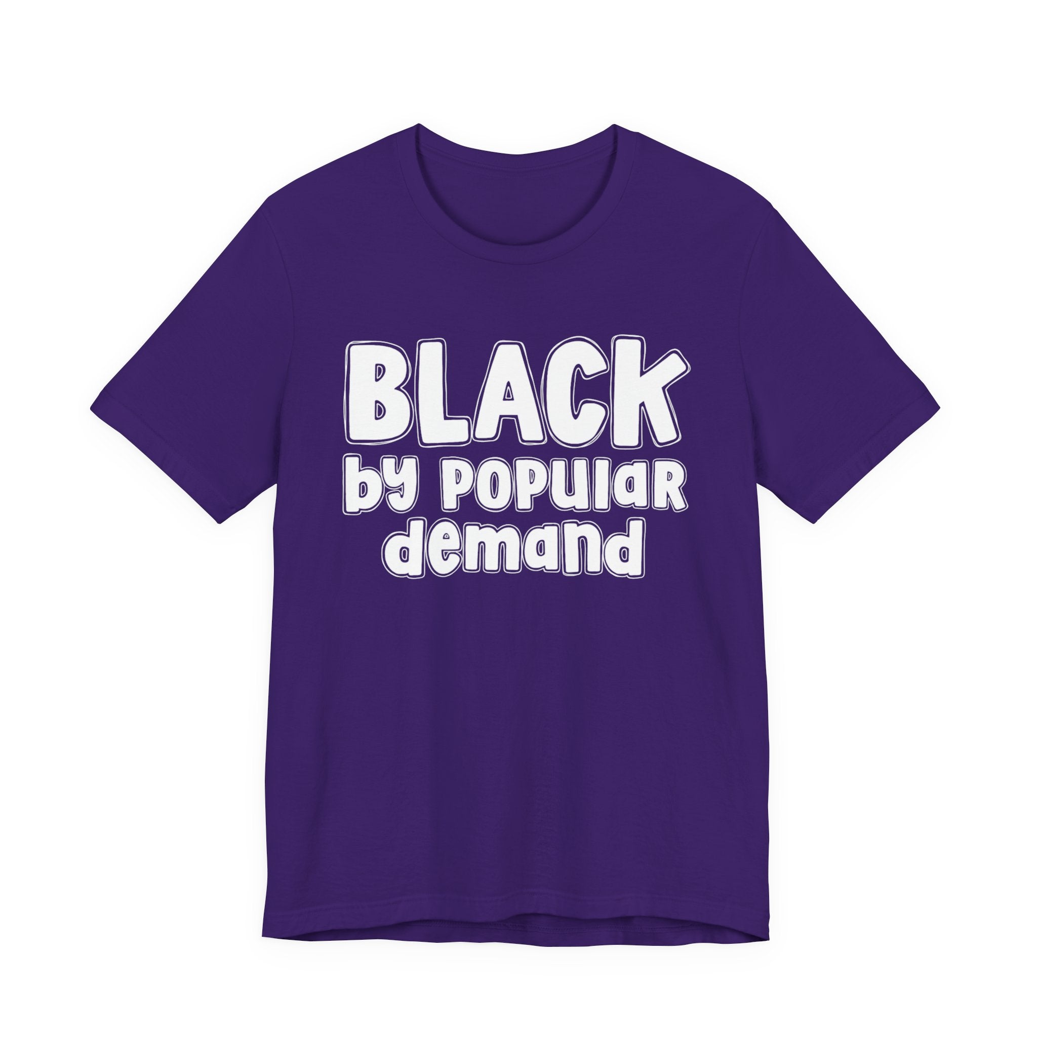 Black by Popular Demand — African American Pride T-shirt