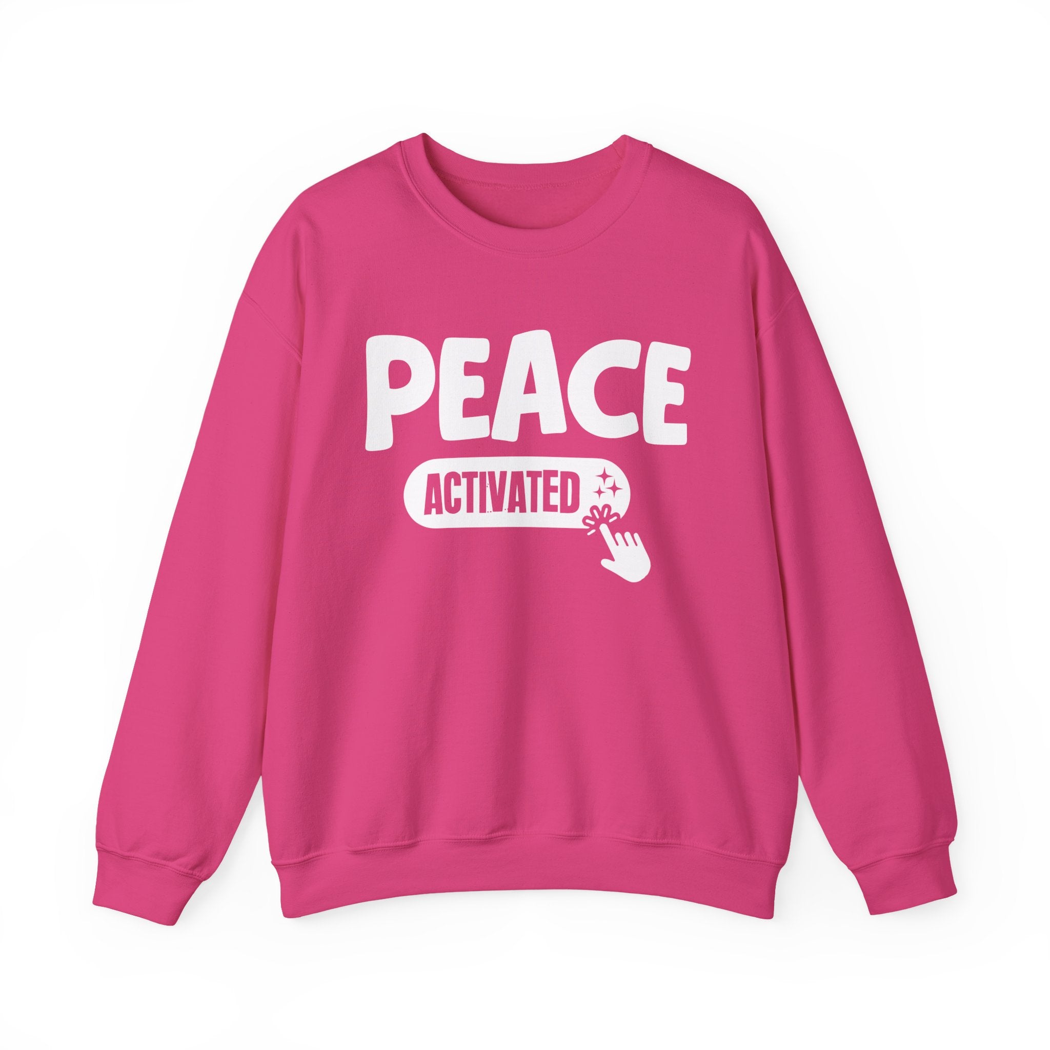 Peace Activated - Motivational Sweatshirt