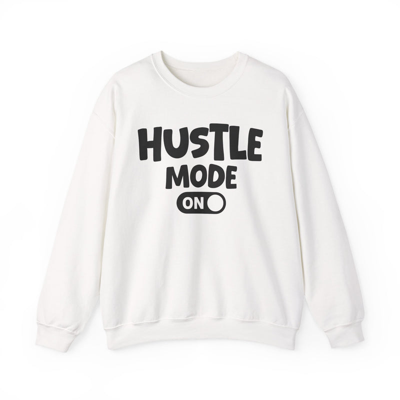 White sweatshirt with white bubble lettering reading "HUSTLE MODE ON", front flat-lay view.