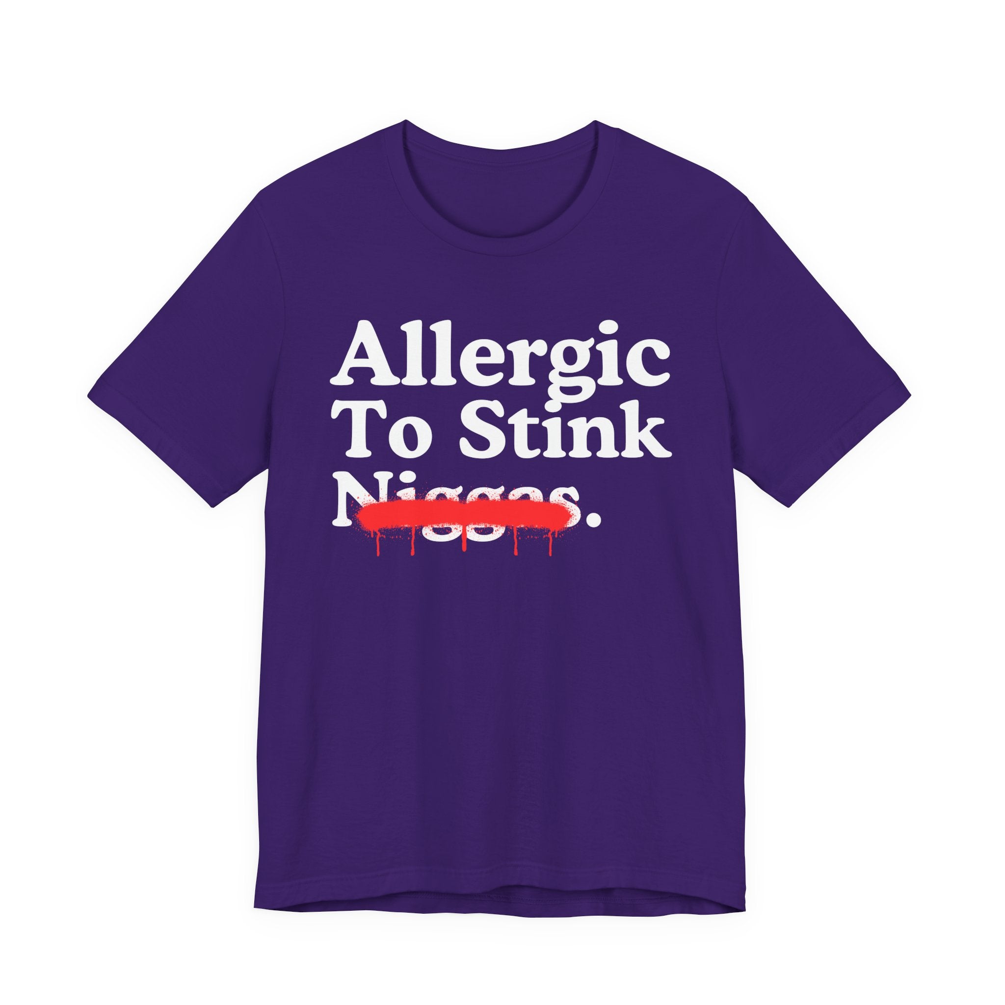 Allergic To Stink Niggas — Sarcastic Statement T-Shirt