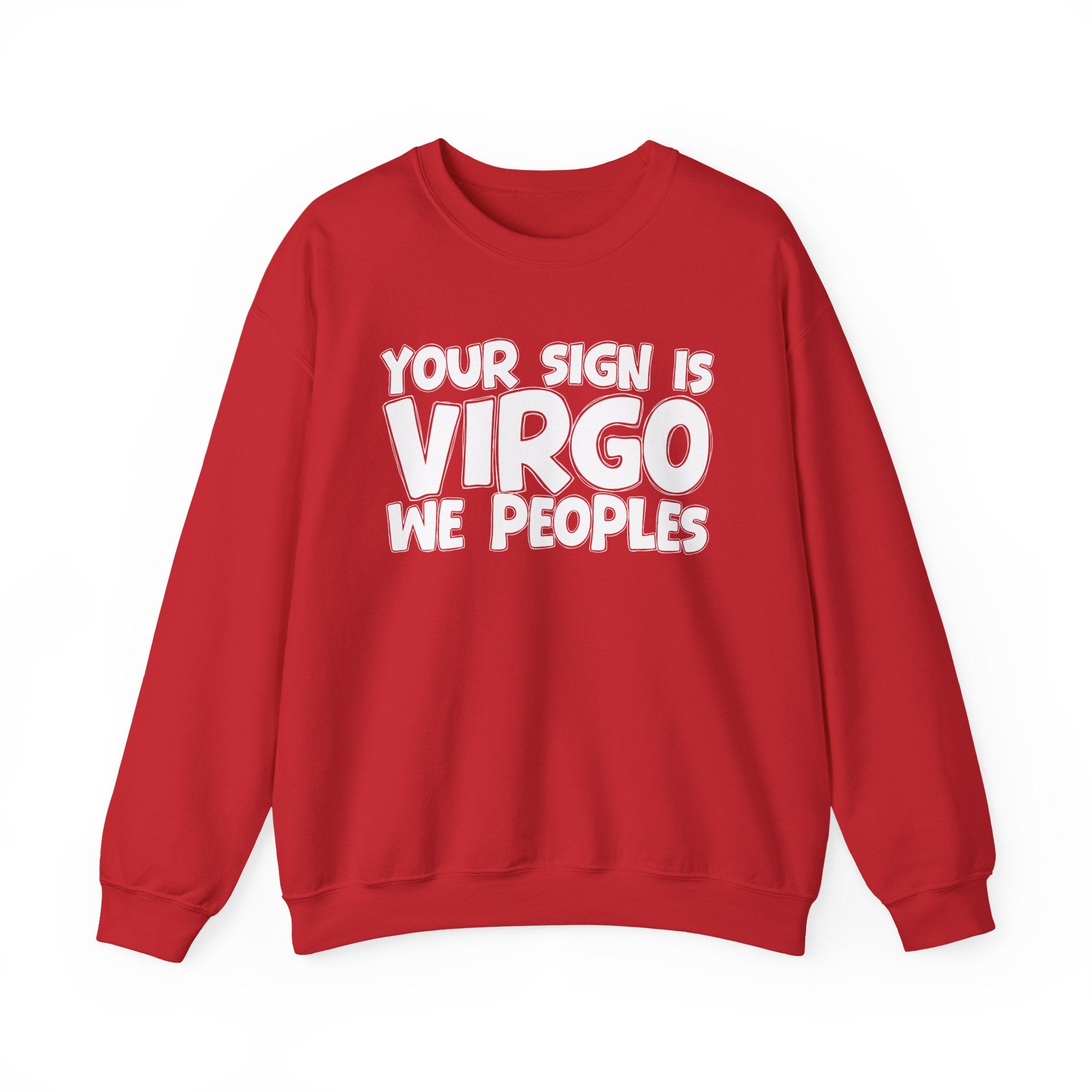 If Your Sign is Virgo We Peoples - Fun Astrological Pride Sweatshirt