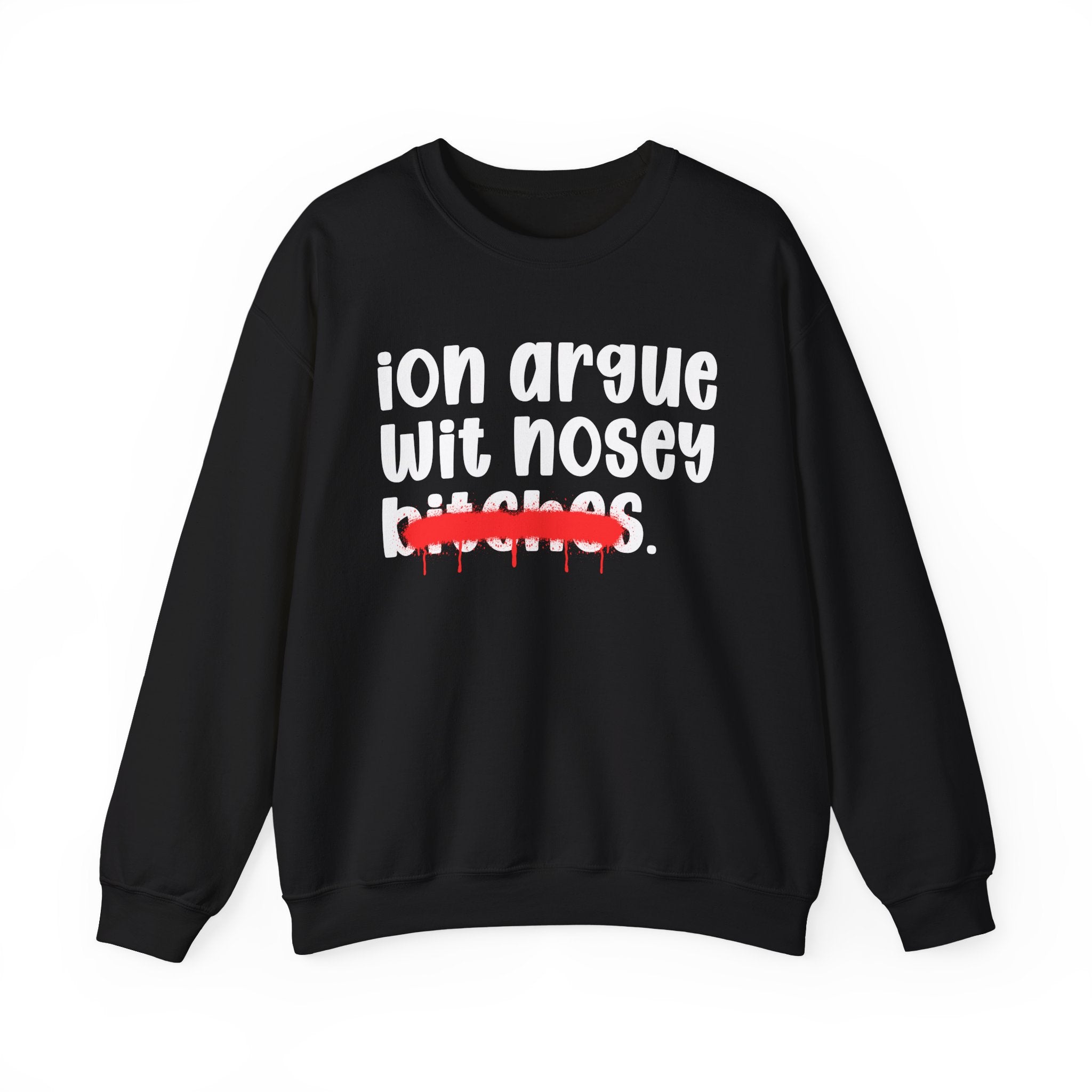 ION (I Don't) Argue Wit Nosey Bitches — Funny...