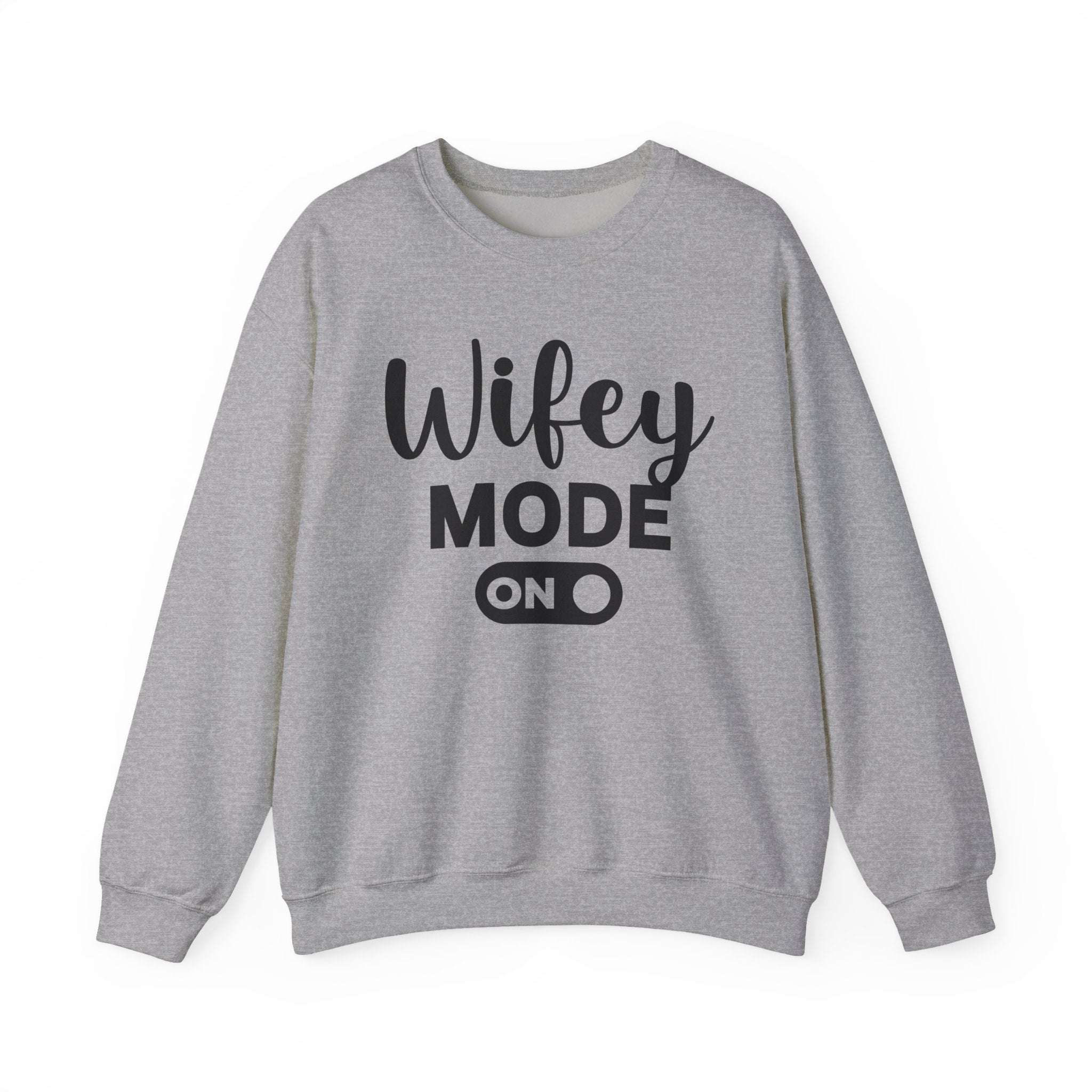 Wifey Mode On Sweatshirt