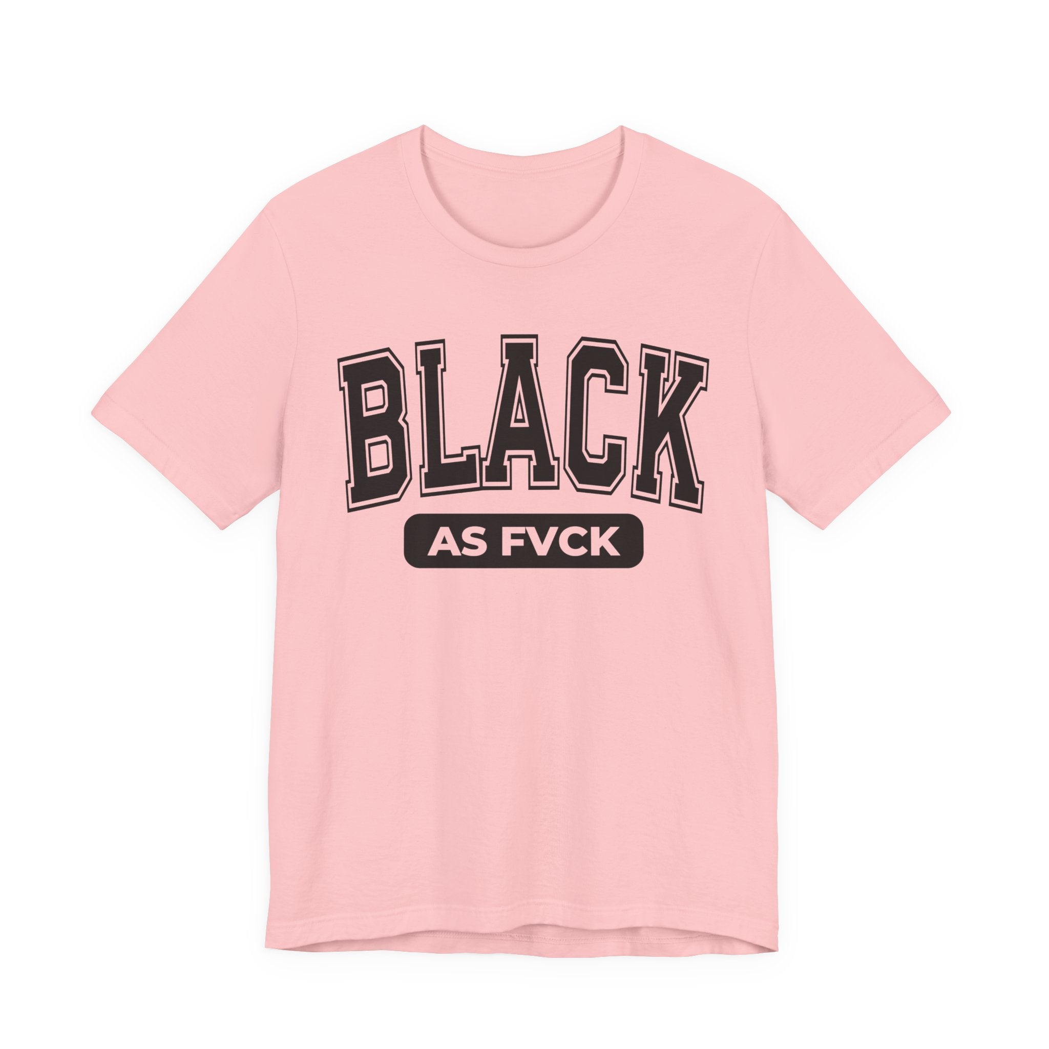 Black As Fvck T-Shirt