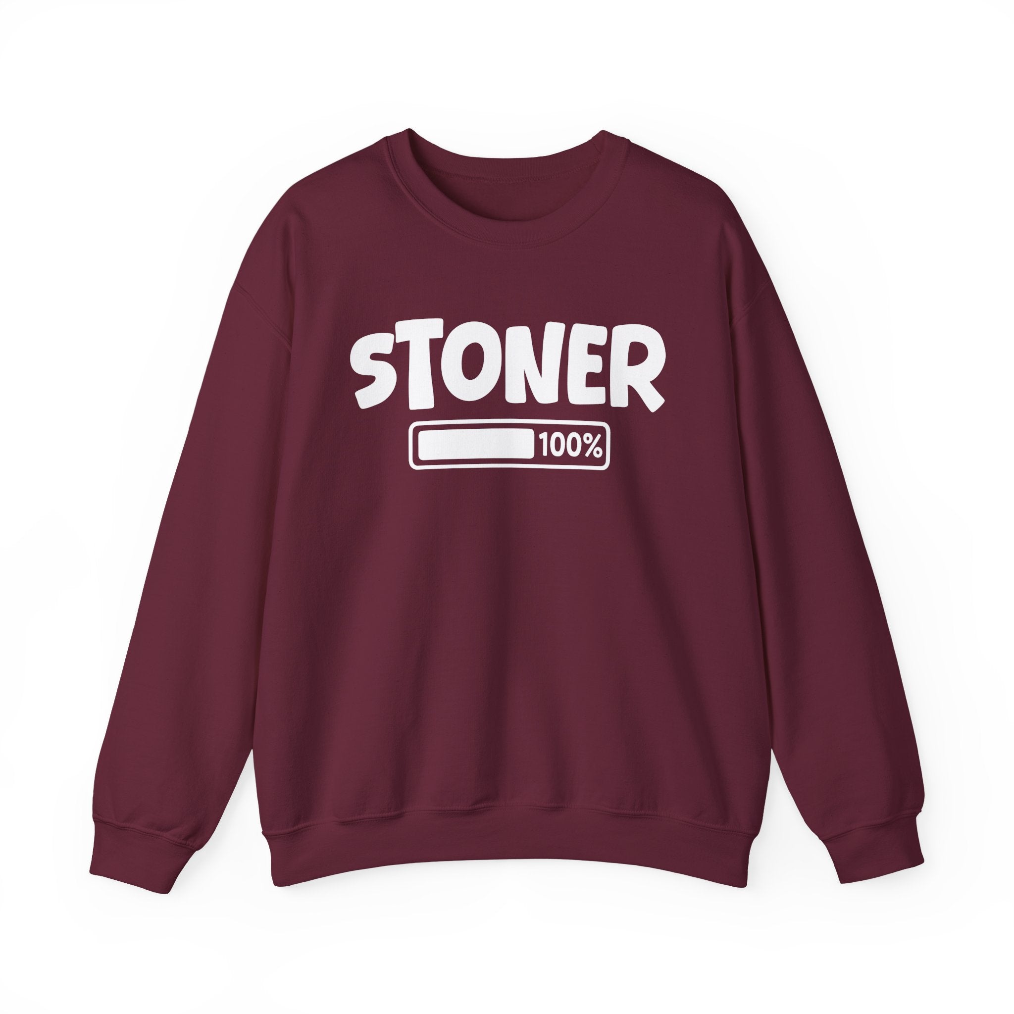 Stoner 100% Loaded - Weed Lover Sweatshirt